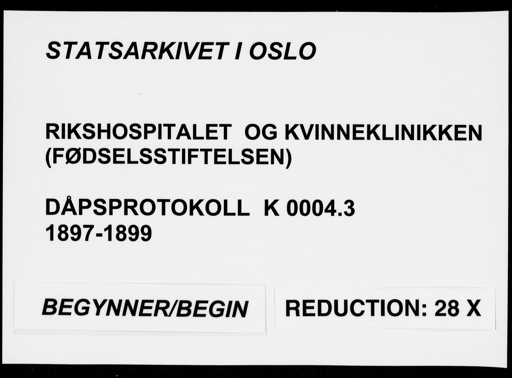 Rikshospitalet prestekontor Kirkebøker, SAO/A-10309b/K/L0004/0003: Dåpsbok nr. 4.3, 1897-1899