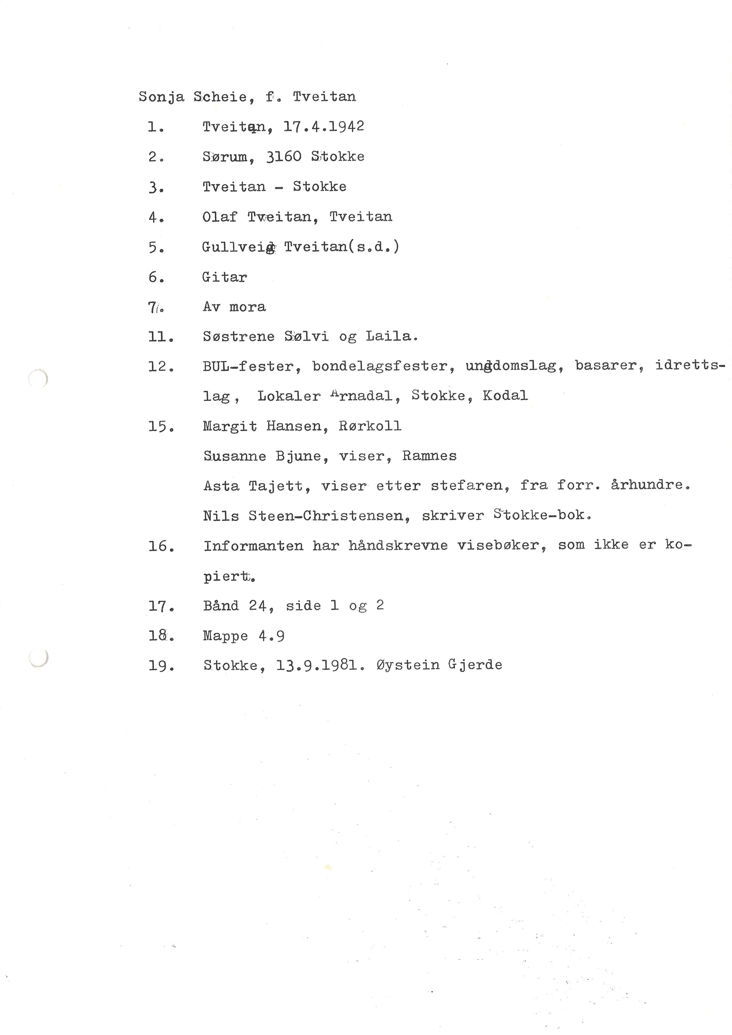 Sa 16 - Folkemusikk fra Vestfold, Gjerdesamlingen, VEMU/A-1868/I/L0001: Informantregister med intervjunedtegnelser, 1979-1986