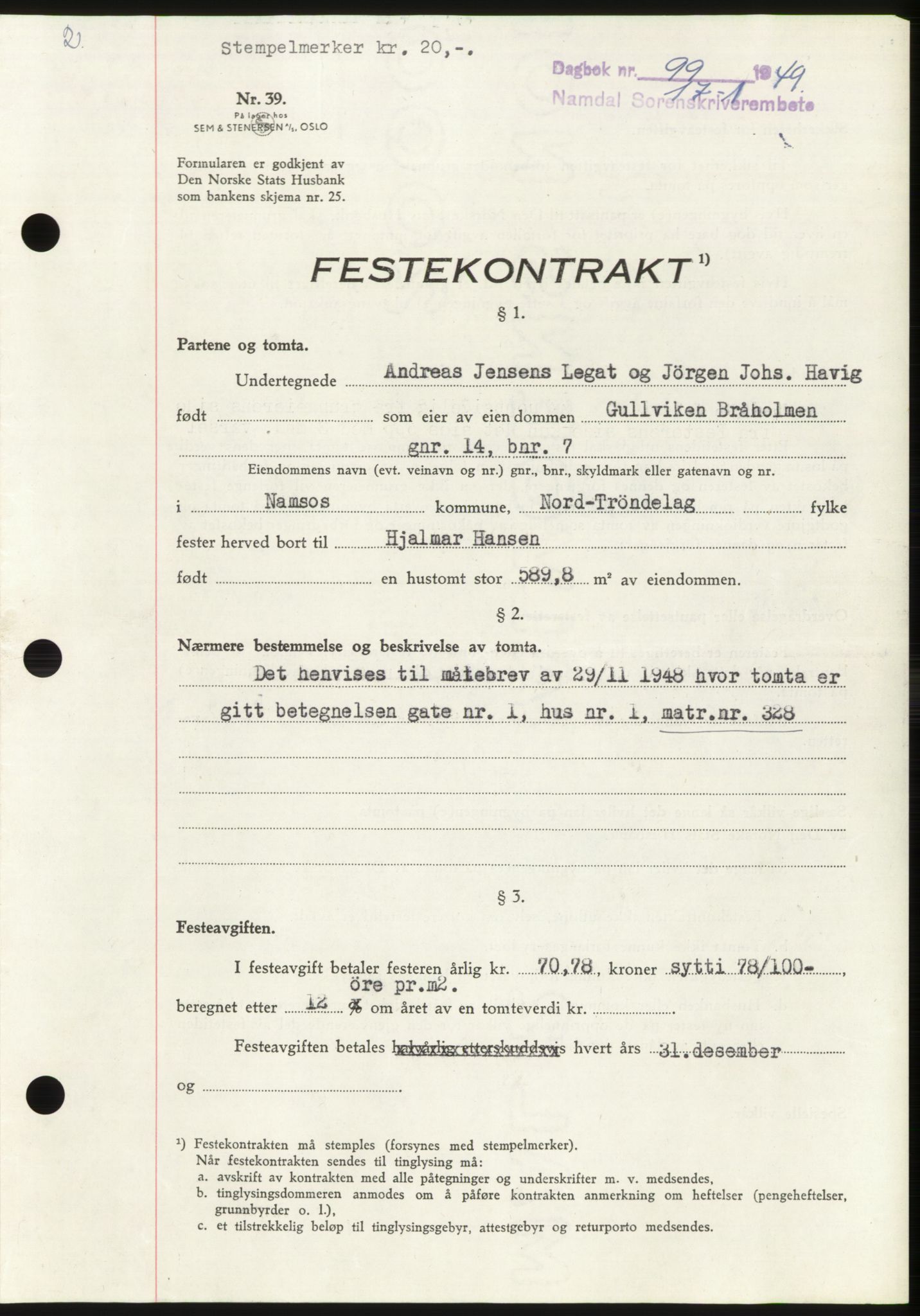 Namdal sorenskriveri, SAT/A-4133/1/2/2C: Pantebok nr. -, 1949-1949, Dagboknr: 99/1949