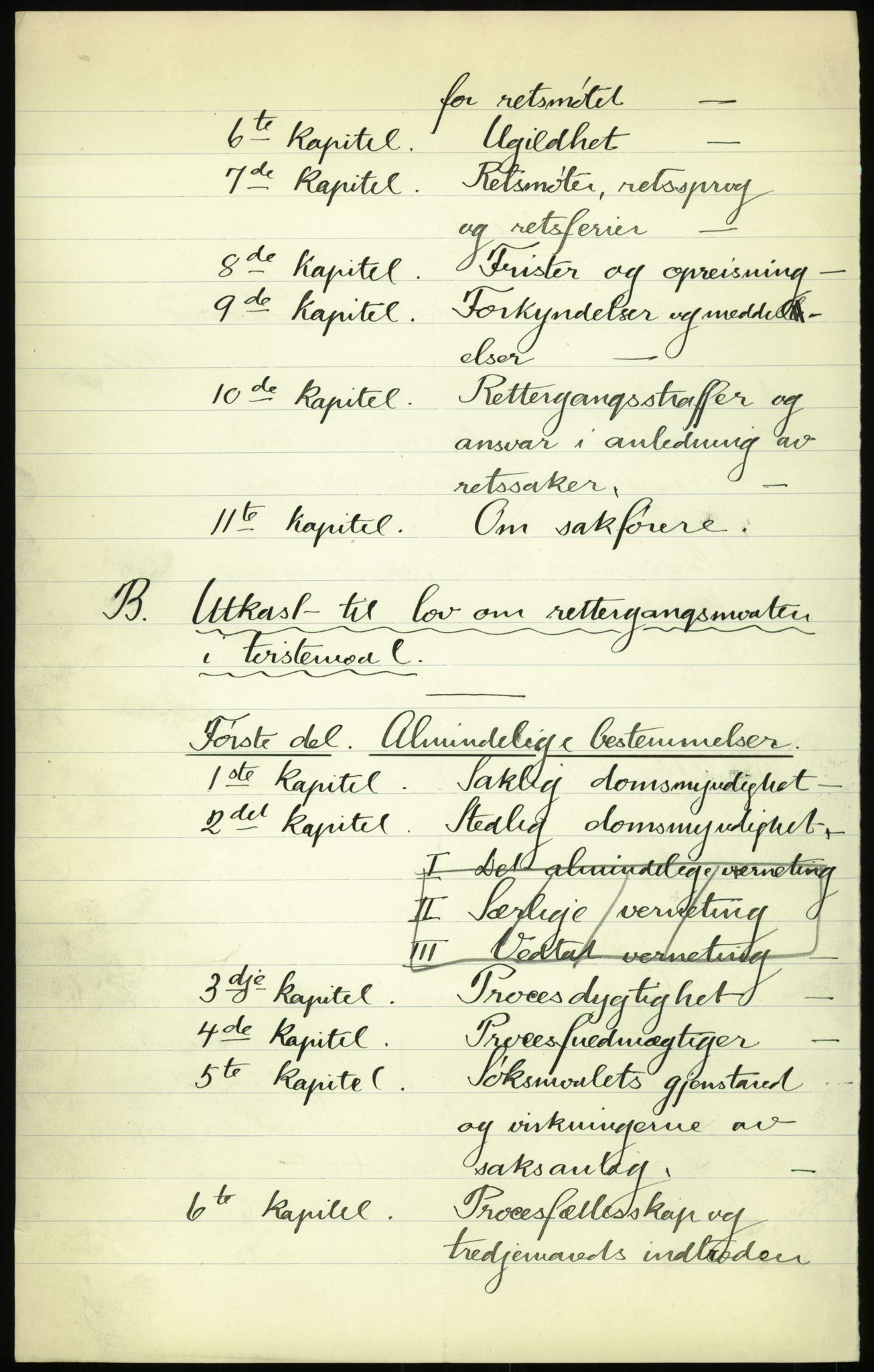 Justisdepartementet, Lovavdelingen, AV/RA-S-3212/D/De/L0156/0001: Sivilprosesslovene / Sivilprosess: XII- Ot.prp. nr. 10 - 1913: Om utferdigelse av lov om domstolene, lov om rettergangsmåten i tvistemål og lov om tvangsfullbyrdelse. Mappe 1/5 - 4/5, 1913, s. 5