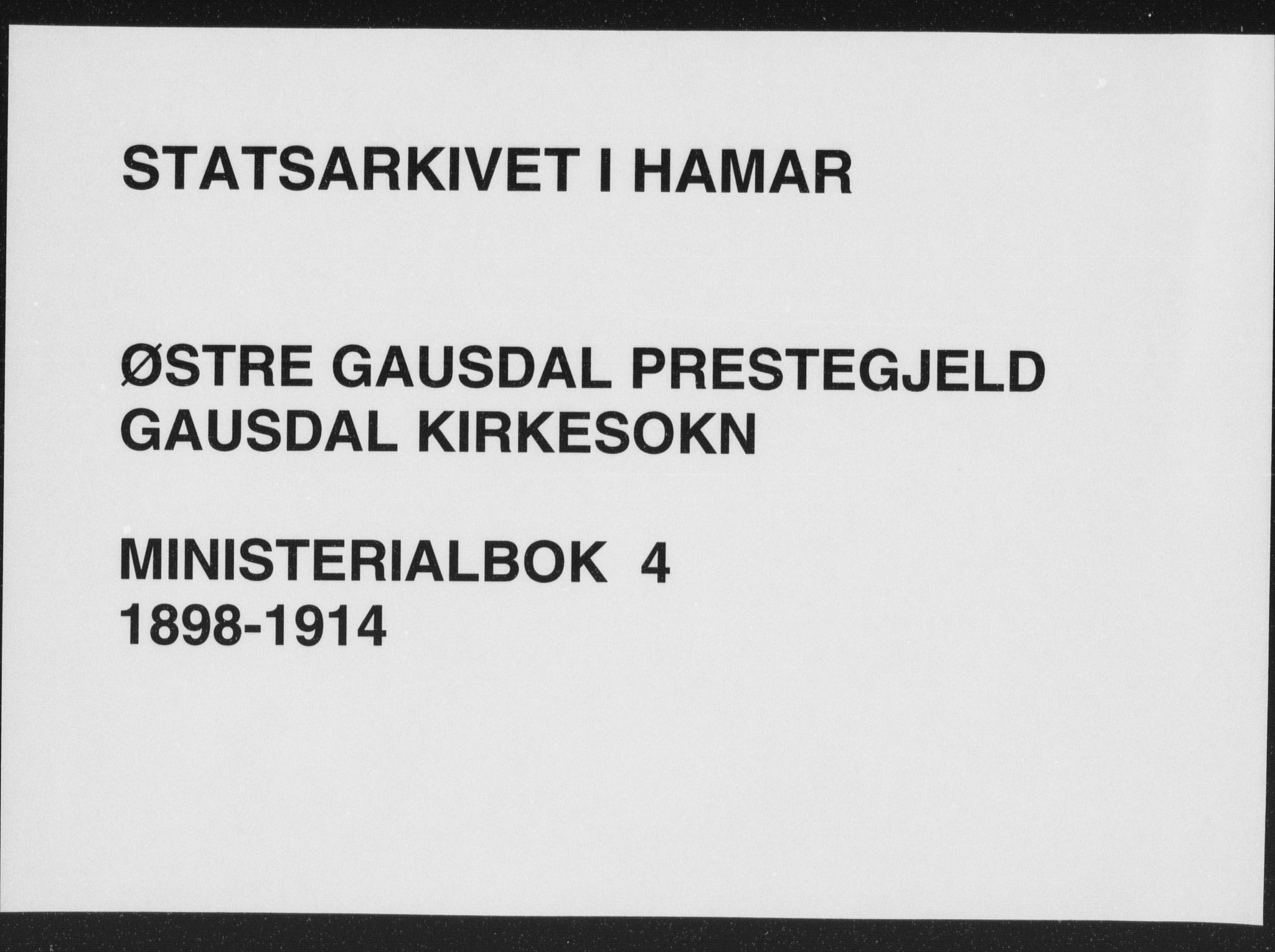 Østre Gausdal prestekontor, SAH/PREST-092/H/Ha/Haa/L0004: Ministerialbok nr. 4, 1898-1914