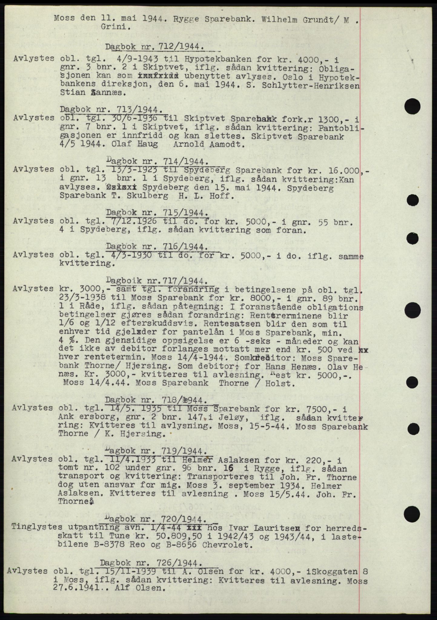 Moss sorenskriveri, SAO/A-10168: Pantebok nr. C10, 1938-1950, Dagboknr: 712/1944