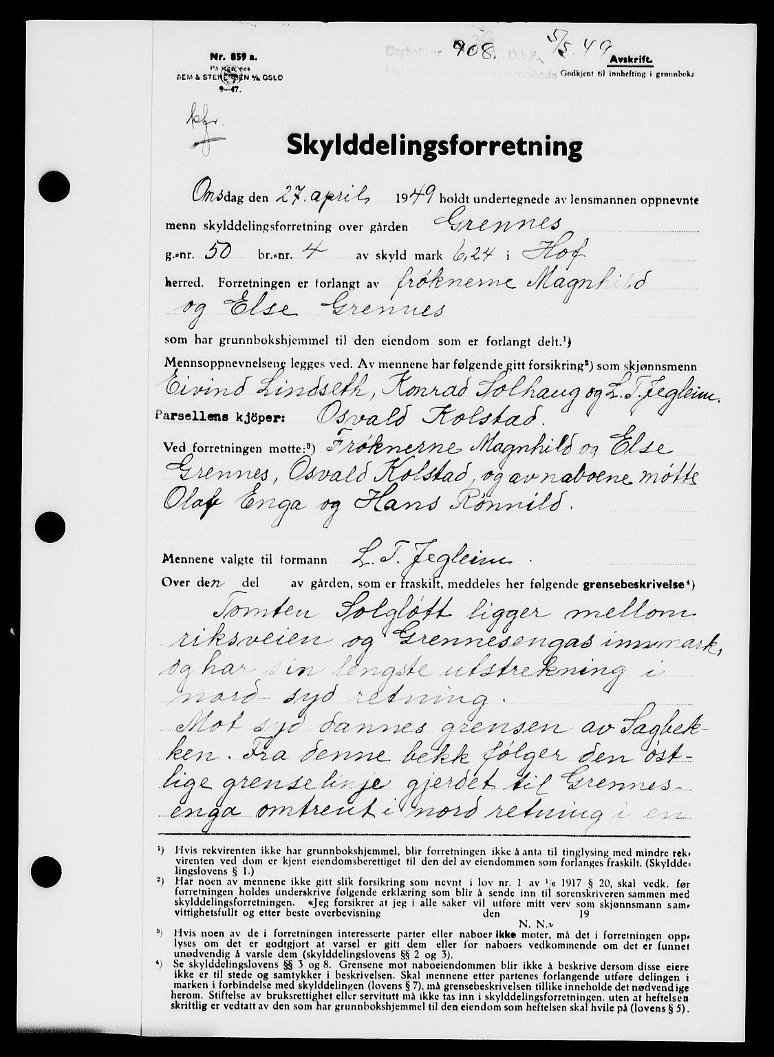 Holmestrand sorenskriveri, SAKO/A-67/G/Ga/Gaa/L0066: Pantebok nr. A-66, 1949-1949, Dagboknr: 908/1949