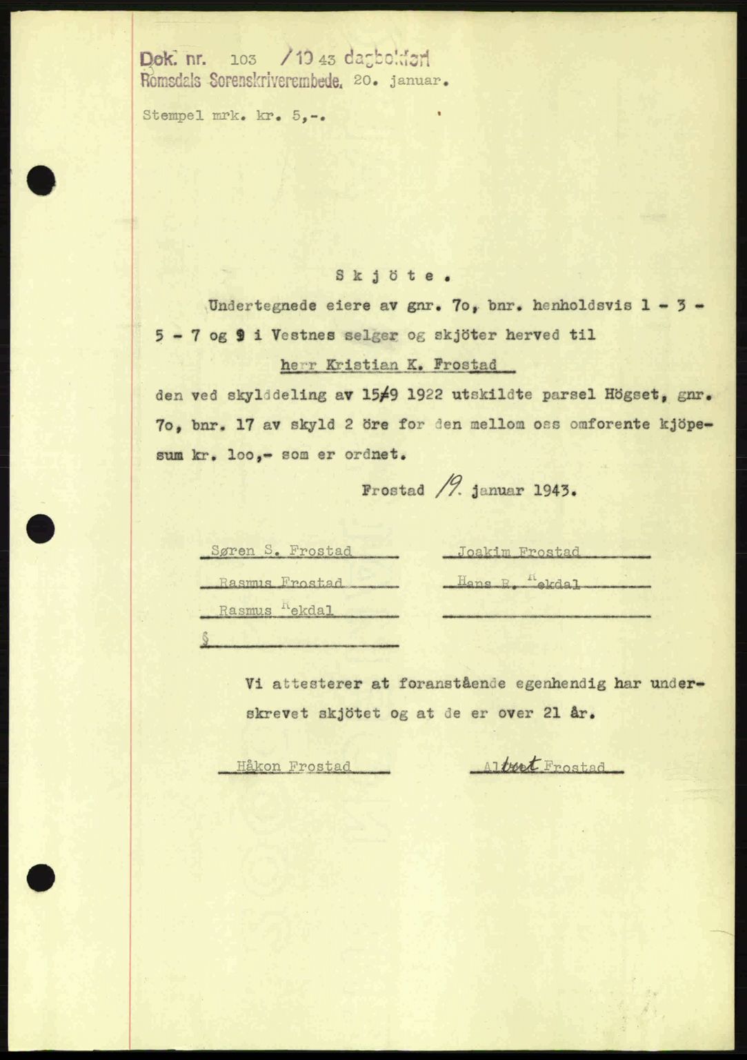 Romsdal sorenskriveri, SAT/A-4149/1/2/2C: Pantebok nr. A13, 1942-1943, Dagboknr: 103/1943
