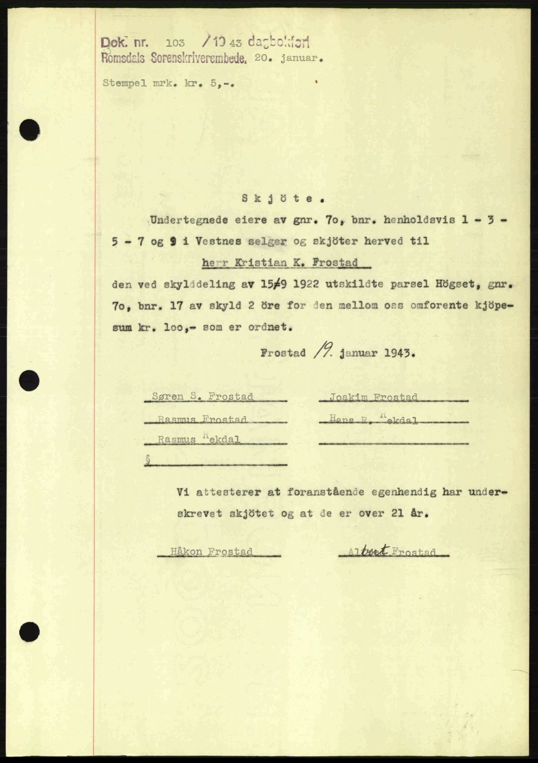 Romsdal sorenskriveri, AV/SAT-A-4149/1/2/2C: Pantebok nr. A13, 1942-1943, Dagboknr: 103/1943