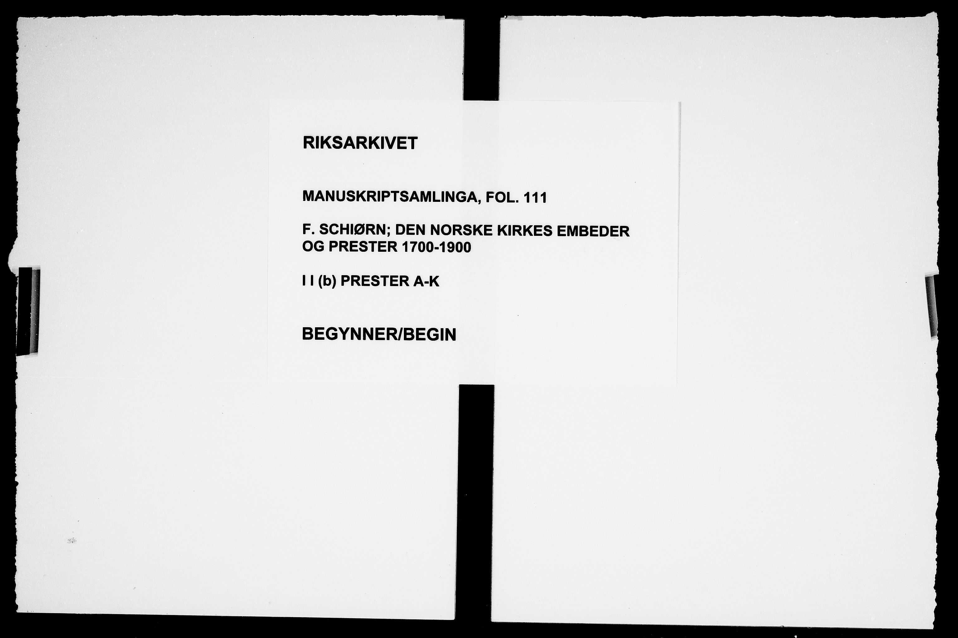 Manuskriptsamlingen, RA/EA-3667/F/L0111b: Schiørn, Fredrik; Den norske kirkes embeter og prester 1700-1900, Prester A-K, 1700-1900