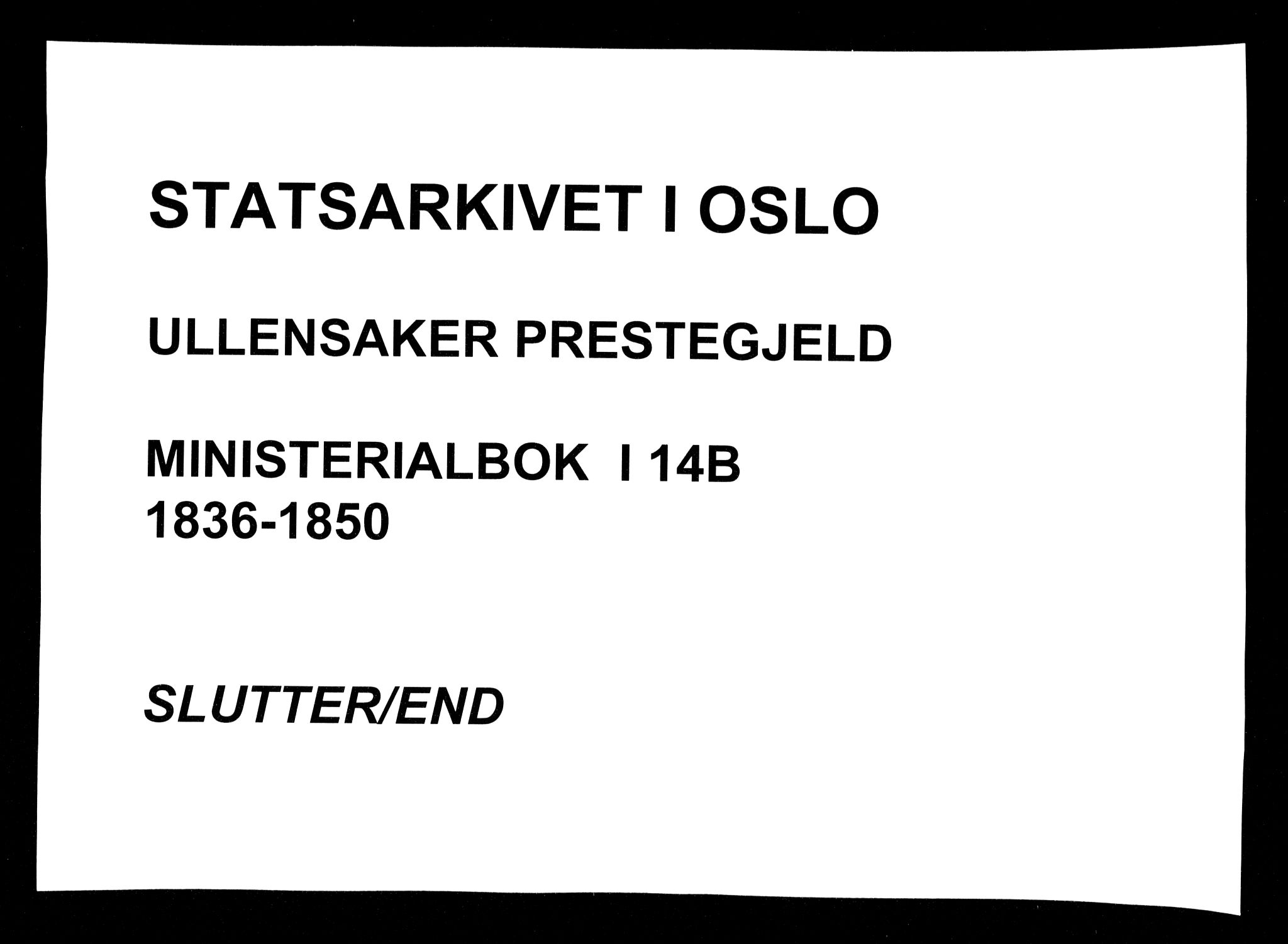 Ullensaker prestekontor Kirkebøker, AV/SAO-A-10236a/F/Fa/L0014.b: Ministerialbok nr. I 14B, 1836-1850