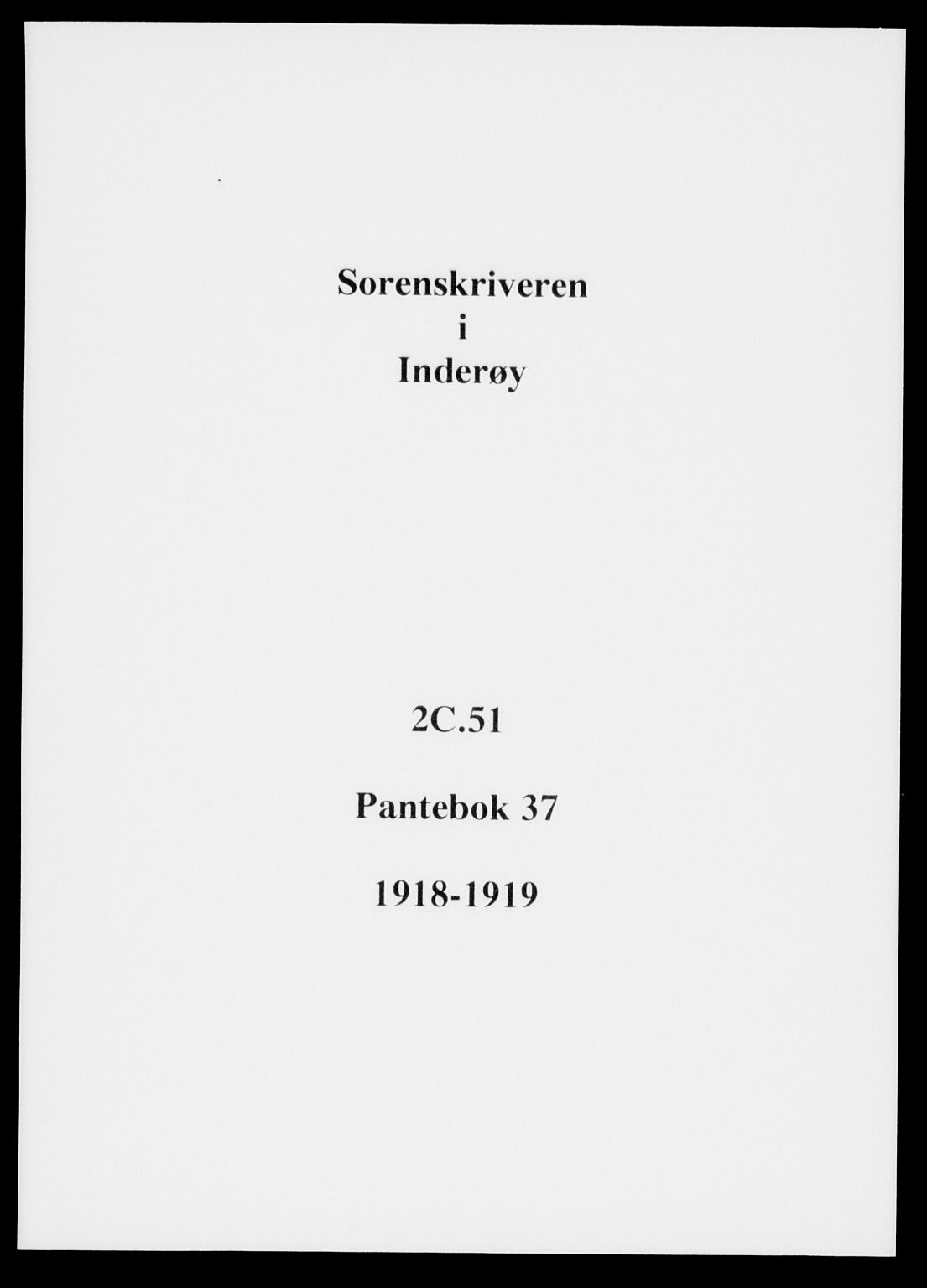 Inderøy sorenskriveri, SAT/A-4147/1/2/2C/L0051: Pantebok nr. 37, 1918-1919
