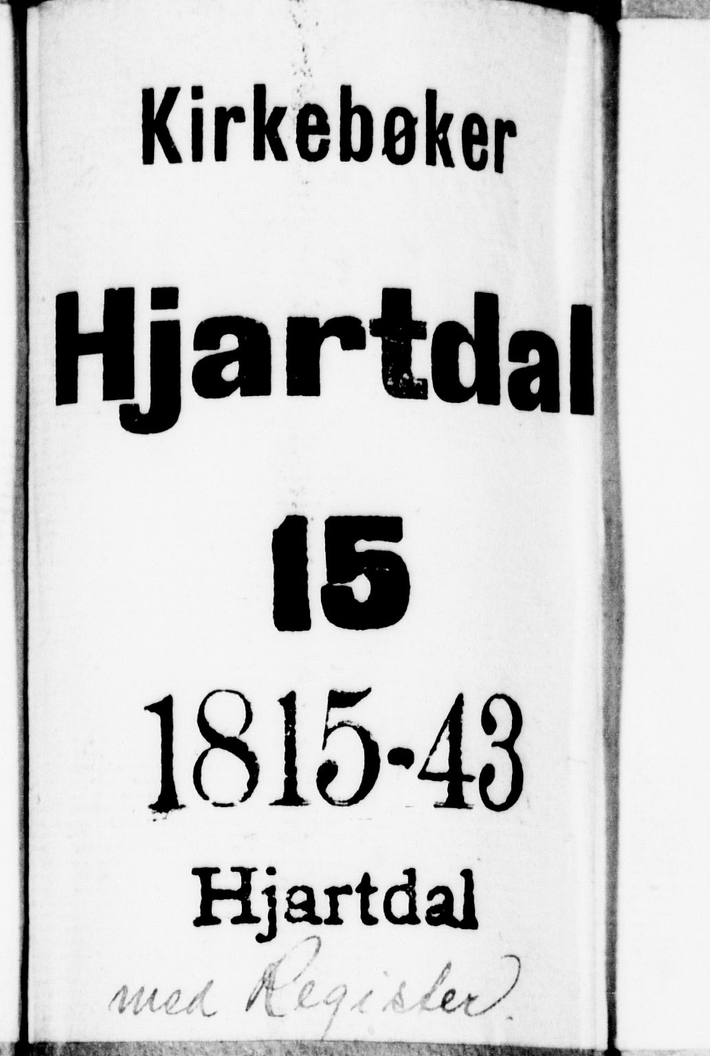 Hjartdal kirkebøker, AV/SAKO-A-270/F/Fa/L0007: Ministerialbok nr. I 7, 1815-1843