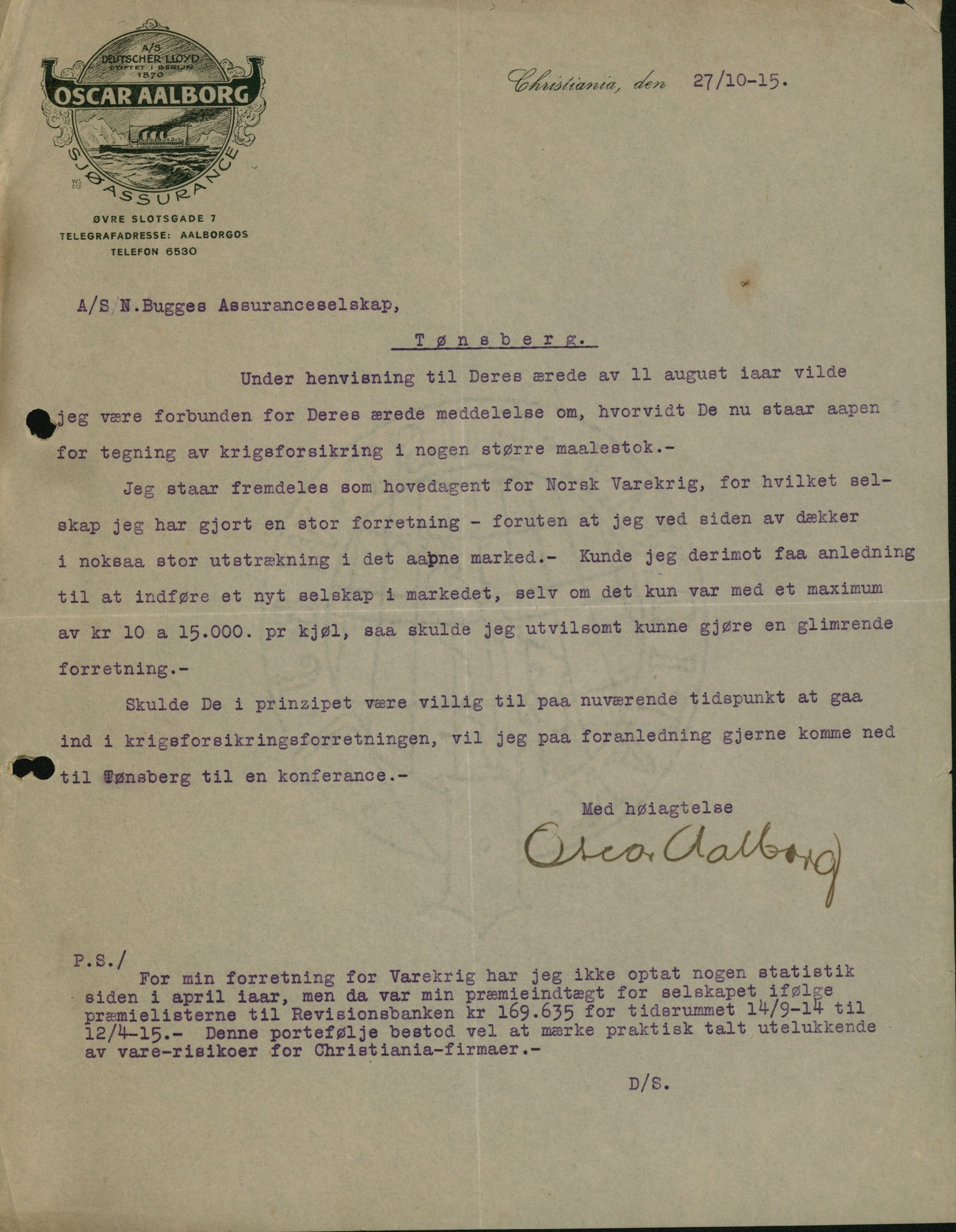 Pa 664 - Tønsberg Sjøforsikringsselskap, VEMU/A-1773/D/Da/L0001: Mai - November
Oscar Aalborg, 1915