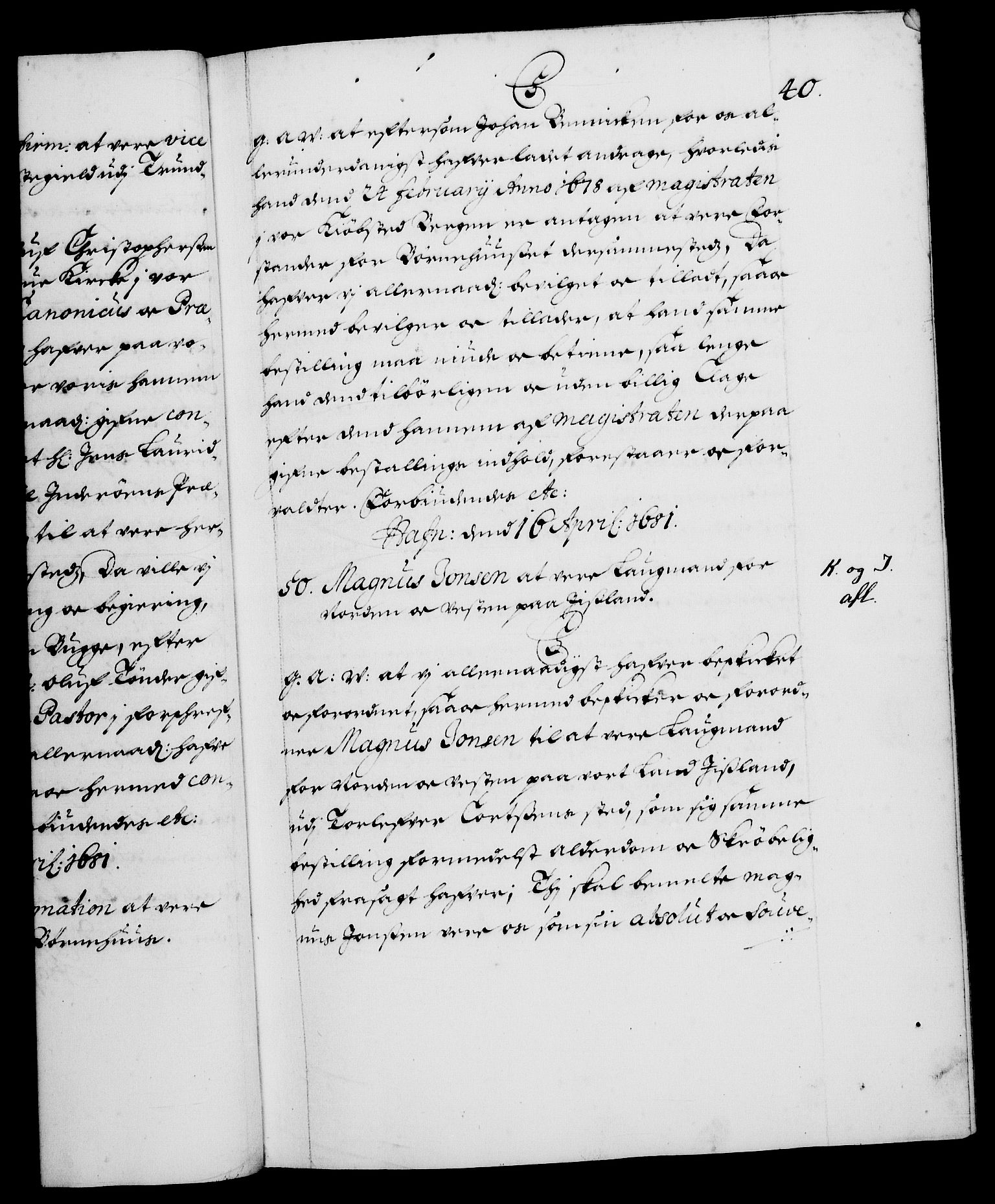 Danske Kanselli 1572-1799, RA/EA-3023/F/Fc/Fca/Fcaa/L0013: Norske registre (mikrofilm), 1681-1684, s. 40a