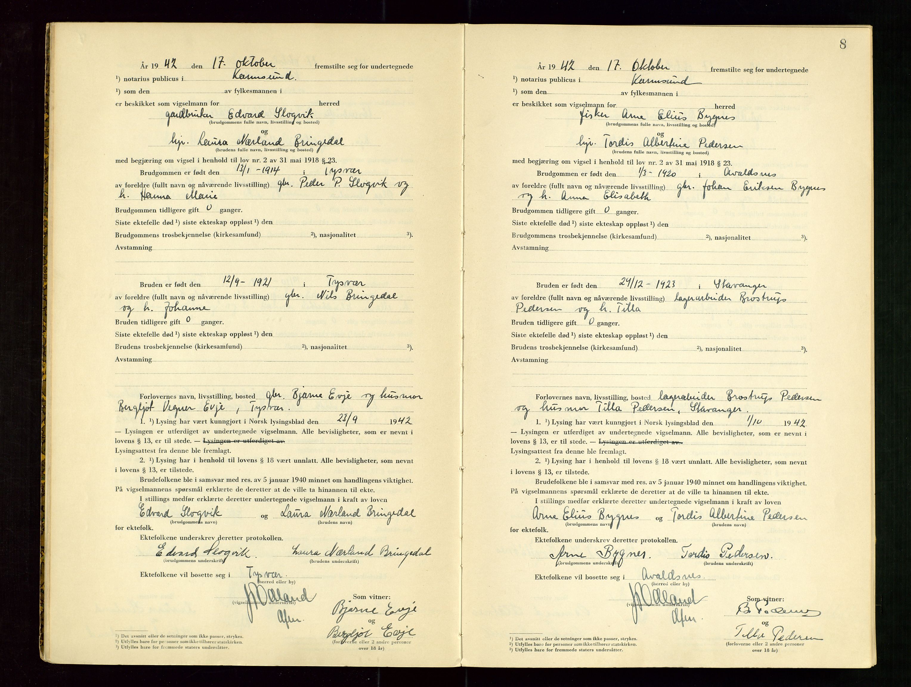 Karmsund sorenskriveri, AV/SAST-A-100311/01/III/IIICBA/L0002: VIGSELSBOK, 1942-1943, s. 8
