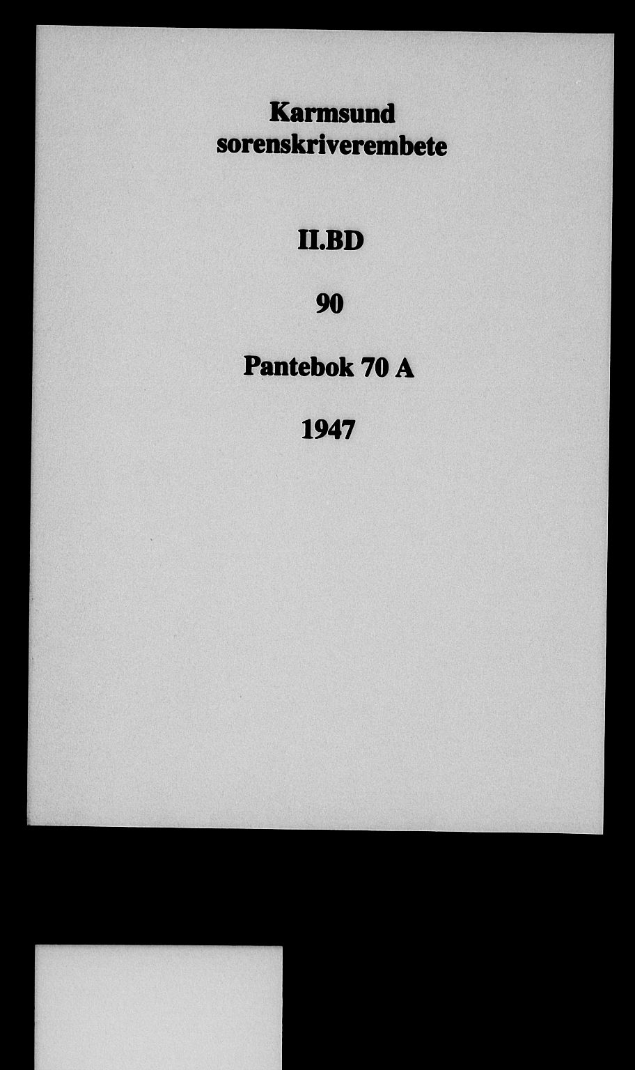 Karmsund sorenskriveri, SAST/A-100311/01/II/IIB/L0090: Pantebok nr. 70A, 1947-1947