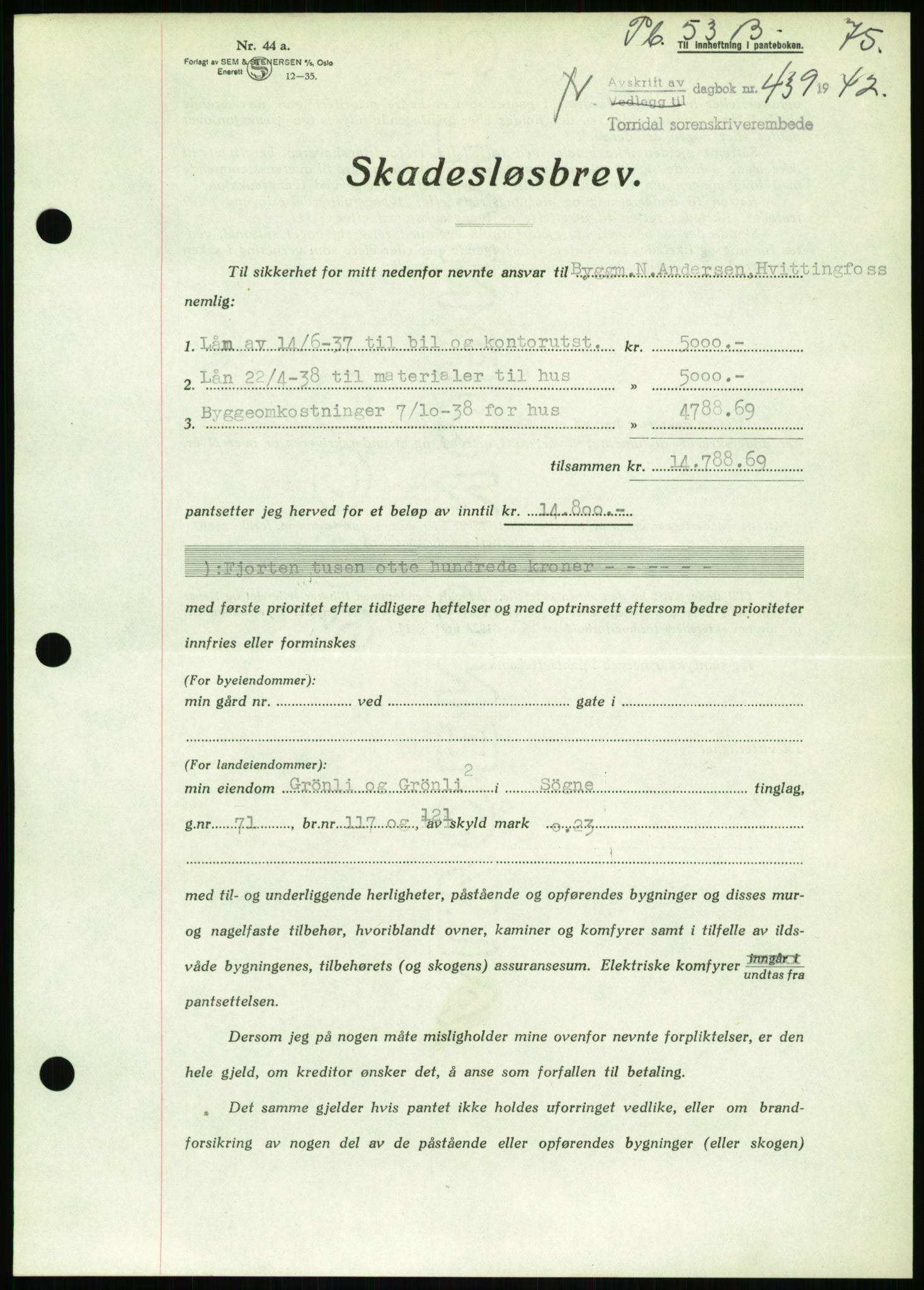 Torridal sorenskriveri, SAK/1221-0012/G/Gb/Gbb/L0009: Pantebok nr. 53b, 1942-1943, Dagboknr: 439/1942