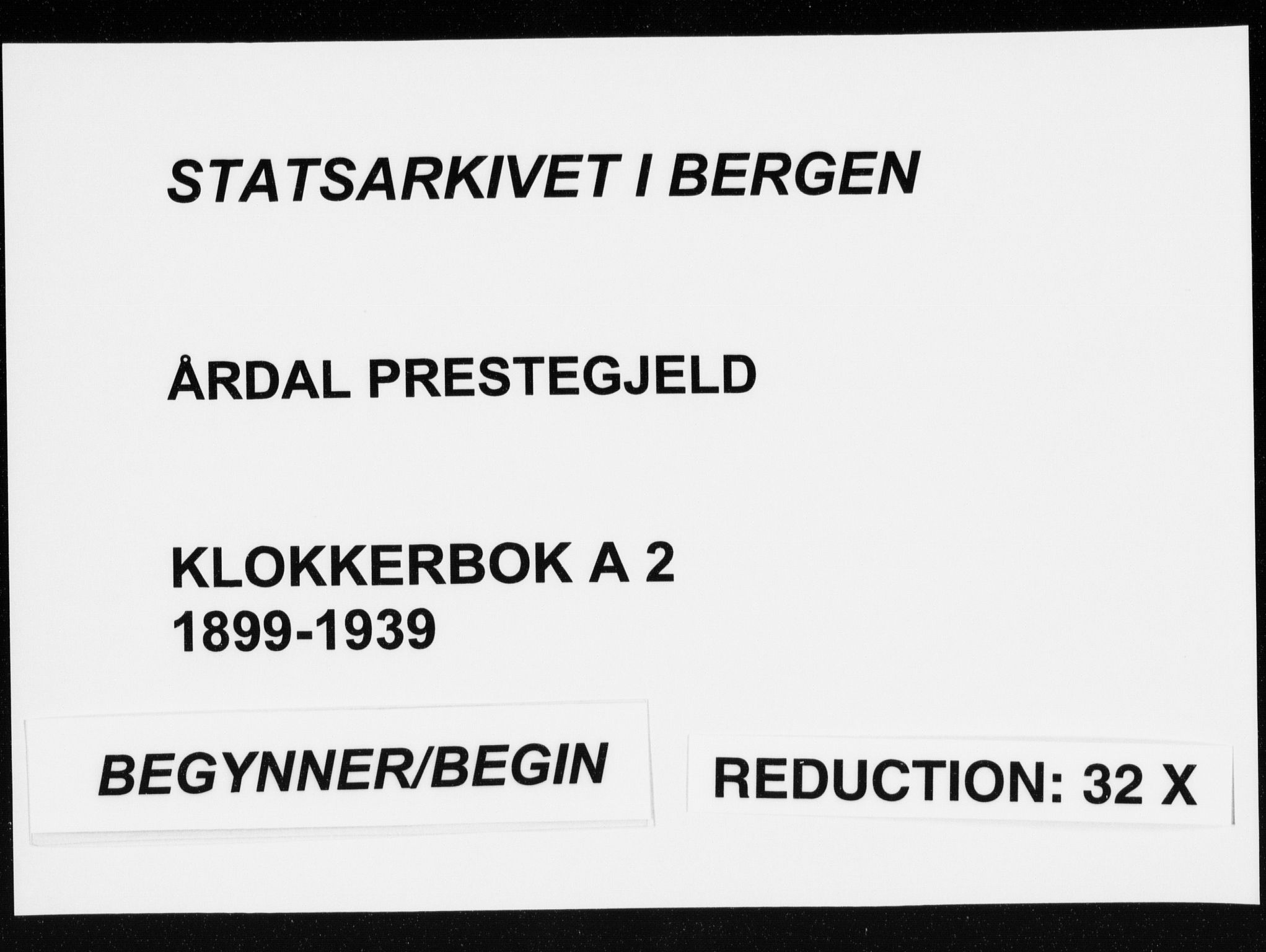 Årdal sokneprestembete, SAB/A-81701: Klokkerbok nr. A 2, 1899-1939