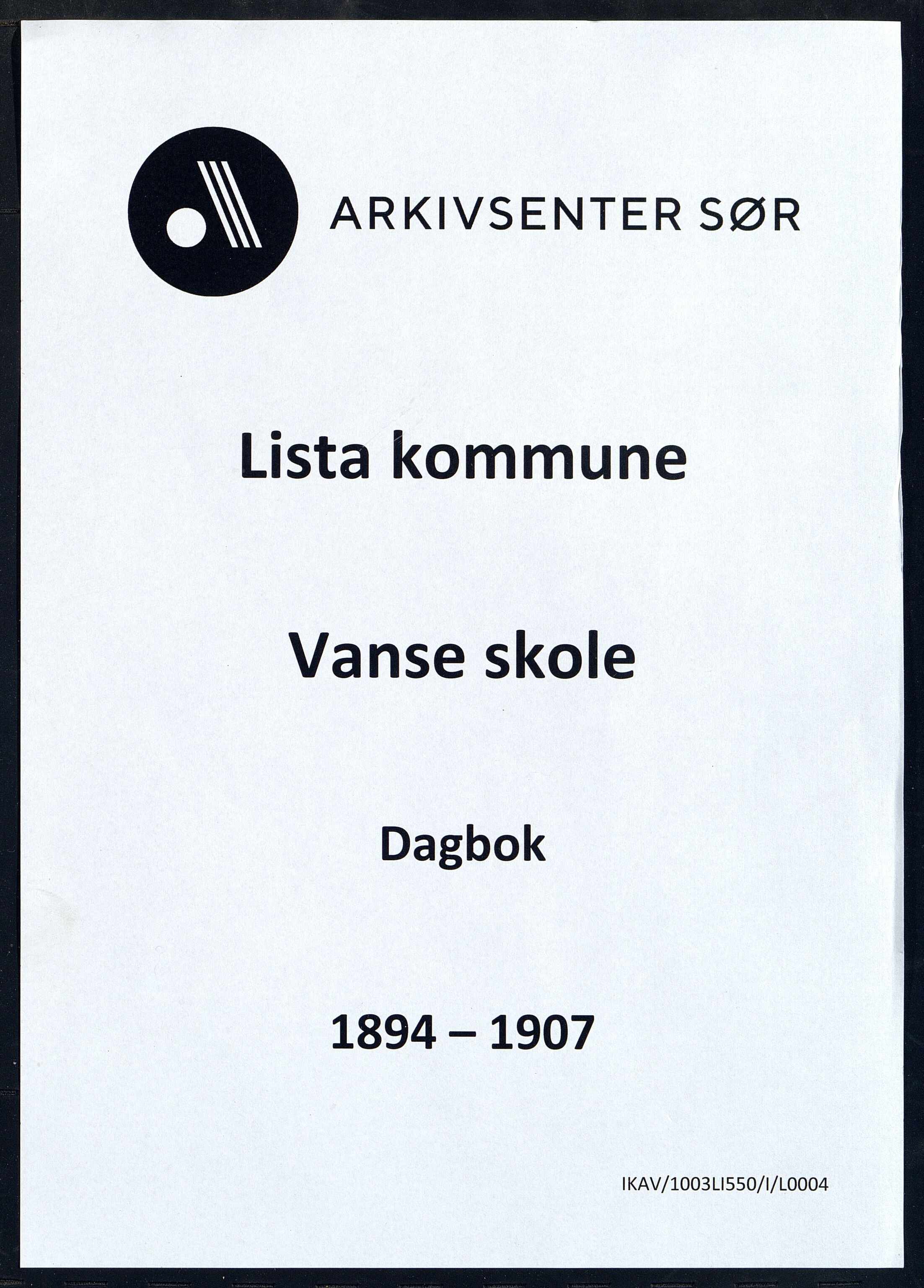 Lista kommune - Vanse Skole, IKAV/1003LI550/I/L0004: Dagbok, 1894-1907