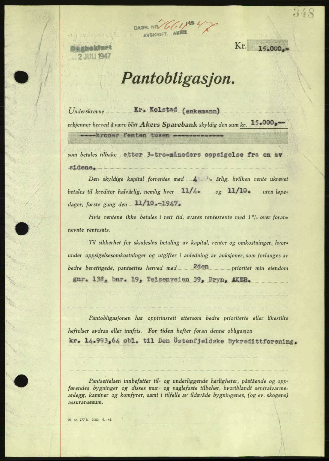 Aker herredsskriveri, SAO/A-10896/G/Gb/Gba/Gbac/L0044: Pantebok nr. B216-217, 1947-1947, Dagboknr: 7664/1947