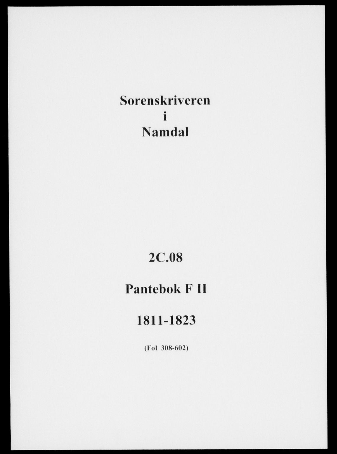 Namdal sorenskriveri, SAT/A-4133/1/2/2C/L0008: Pantebok nr. F2, 1811-1823