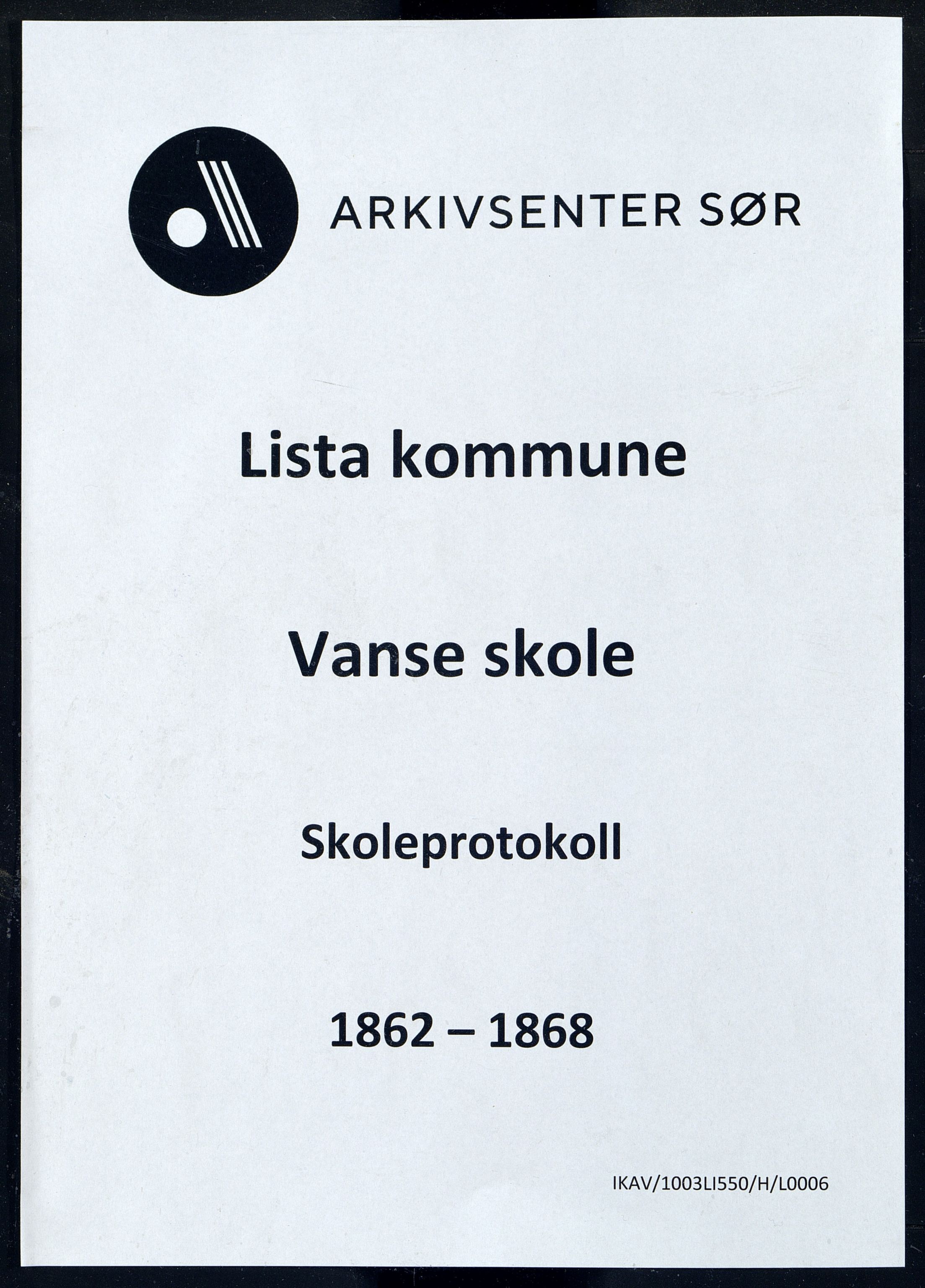 Lista kommune - Vanse Skole, IKAV/1003LI550/H/L0006: Skoleprotokoll, 1862-1868