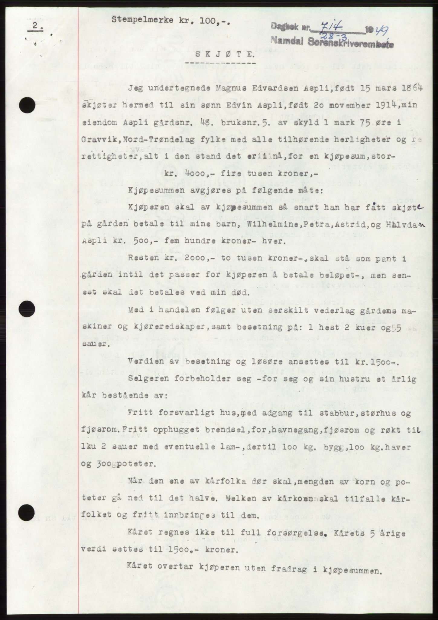 Namdal sorenskriveri, SAT/A-4133/1/2/2C: Pantebok nr. -, 1949-1949, Dagboknr: 714/1949