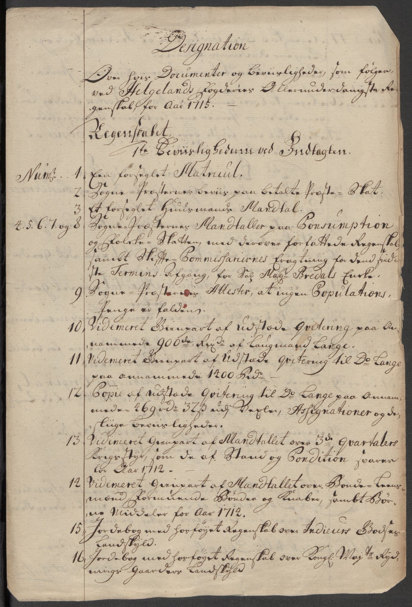 Rentekammeret inntil 1814, Reviderte regnskaper, Fogderegnskap, RA/EA-4092/R65/L4513: Fogderegnskap Helgeland, 1714-1715, s. 483