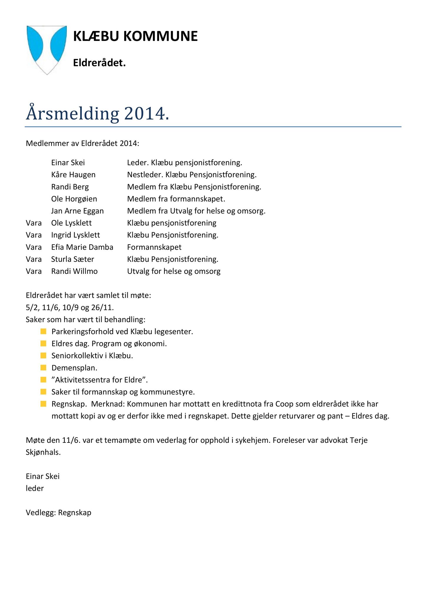 Klæbu Kommune, TRKO/KK/07-ER/L005: Eldrerådet - Møtedokumenter, 2015, s. 7