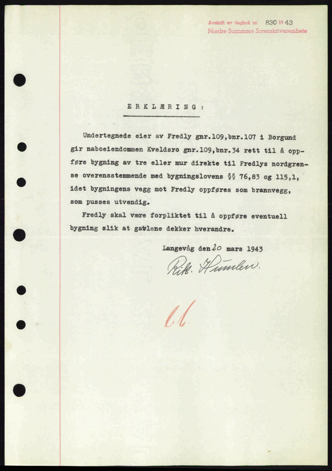 Nordre Sunnmøre sorenskriveri, SAT/A-0006/1/2/2C/2Ca: Pantebok nr. A16, 1943-1943, Dagboknr: 830/1943
