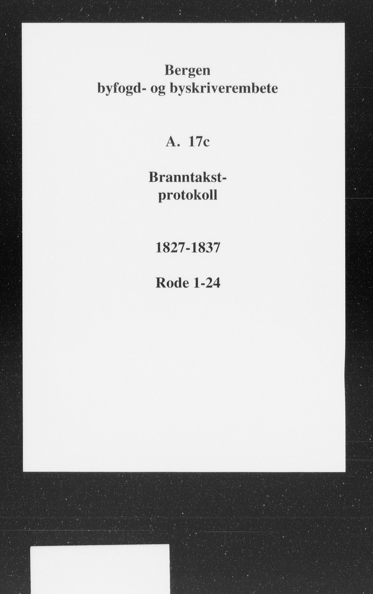 Byfogd og Byskriver i Bergen, SAB/A-3401/11/11A/L0017c: Branntakstprotokoll, 1827-1837