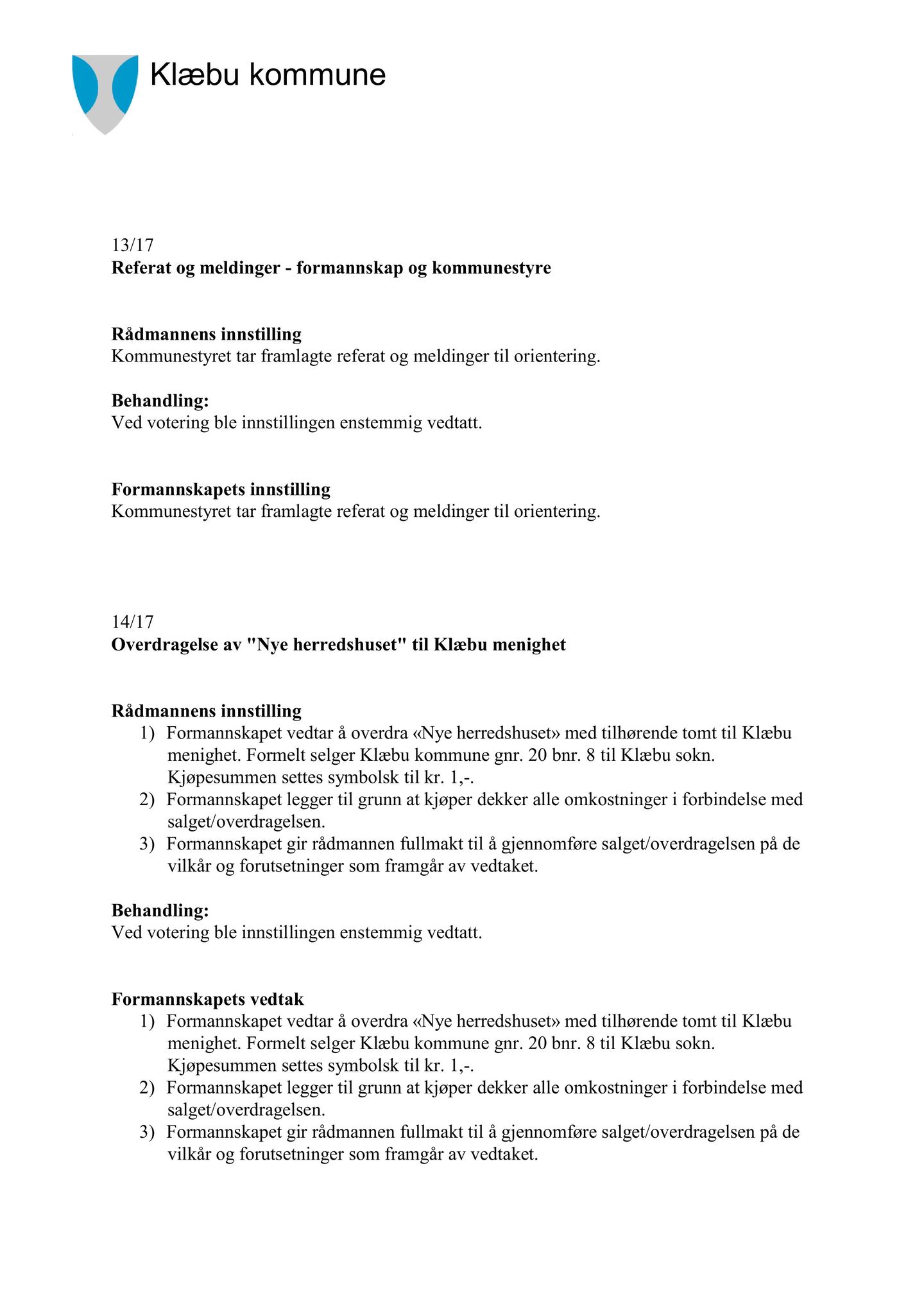 Klæbu Kommune, TRKO/KK/02-FS/L010: Formannsskapet - Møtedokumenter, 2017, s. 682