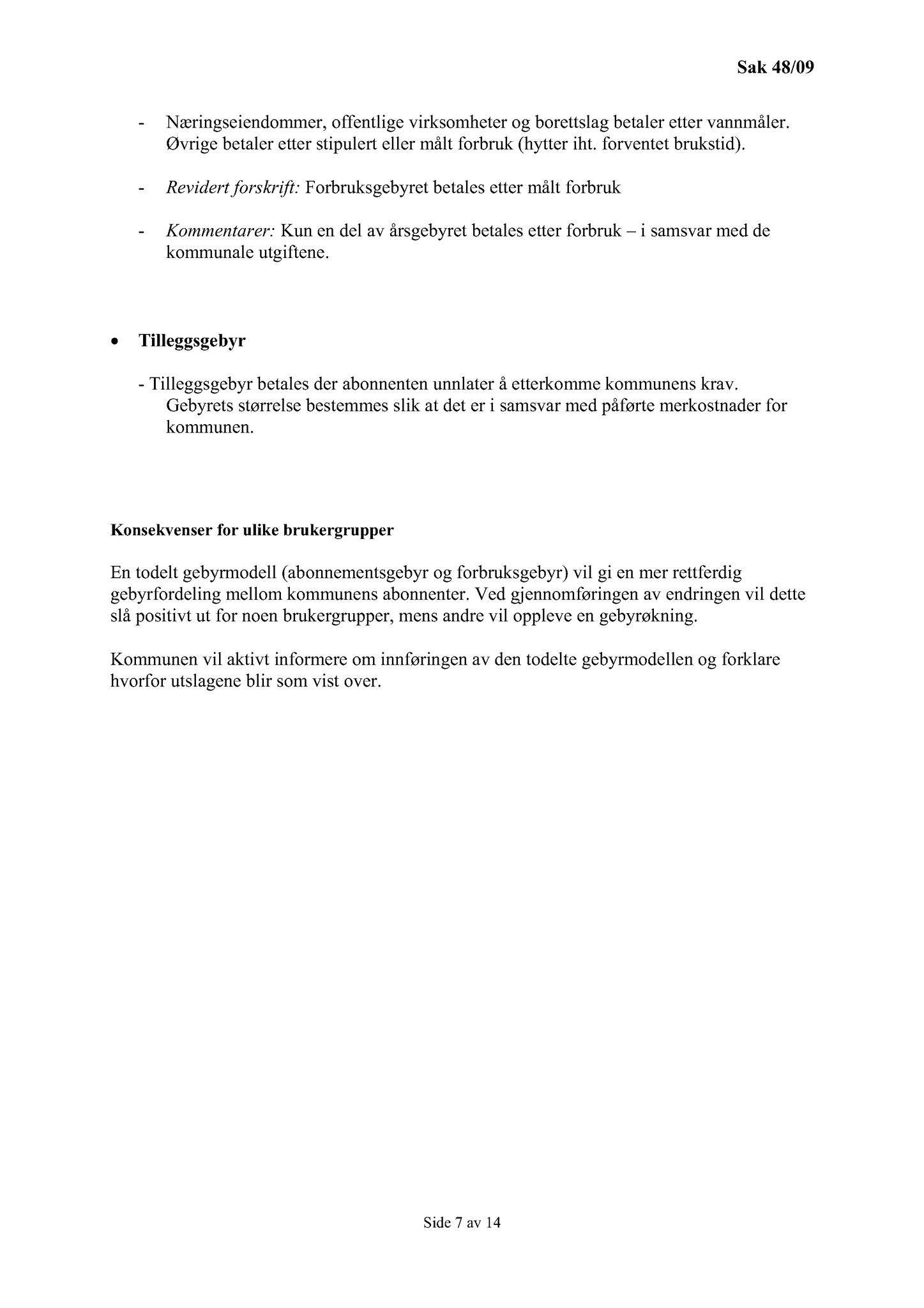 Klæbu Kommune, TRKO/KK/13-NMS/L002: Utvalg for næring, miljø og samferdsel, 2009, s. 46