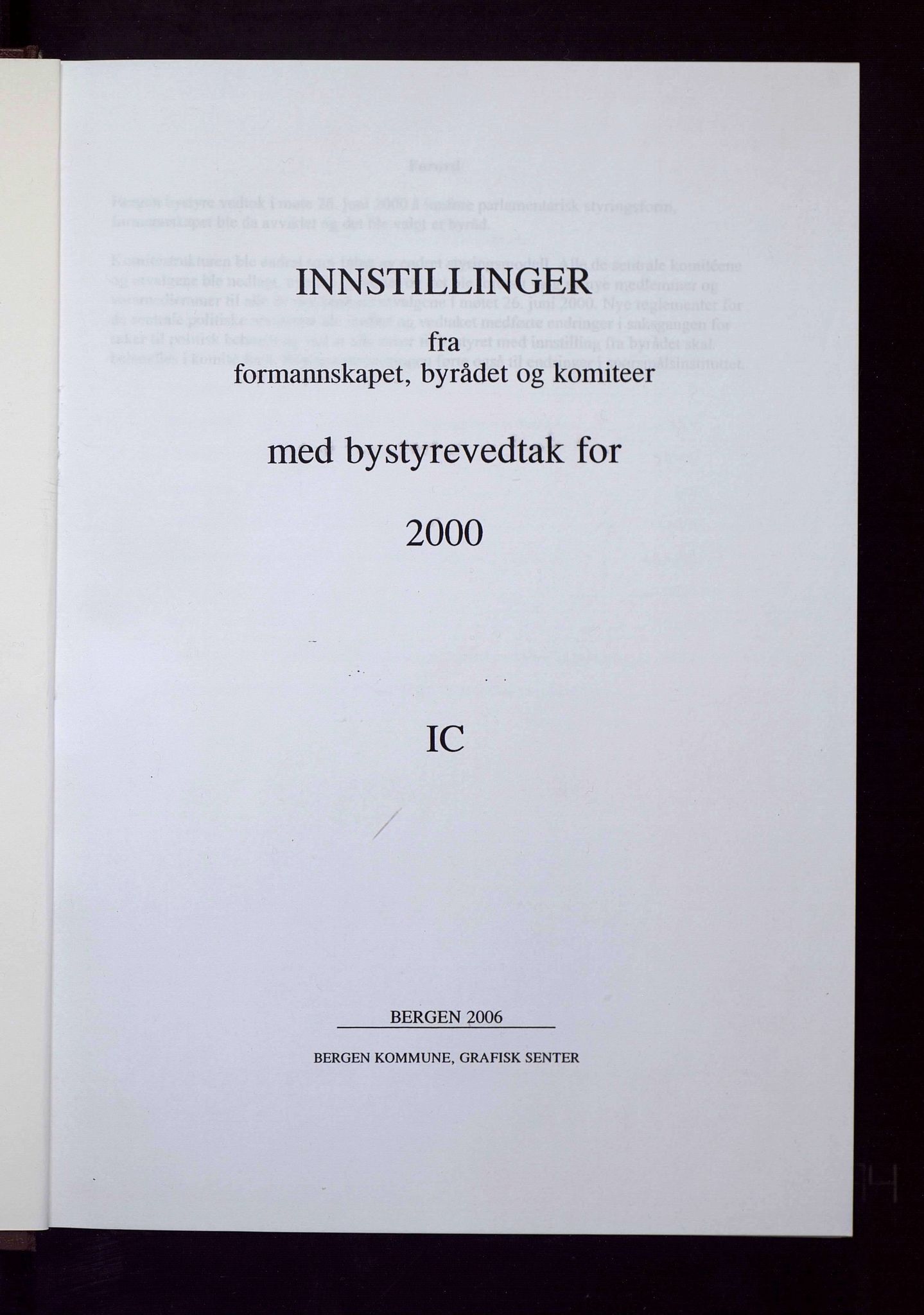 Bergen kommune. Formannskapet 1972 -, BBA/A-1809/A/Ab/L0069: Bergens kommuneforhandlinger 2000 IC, 2000