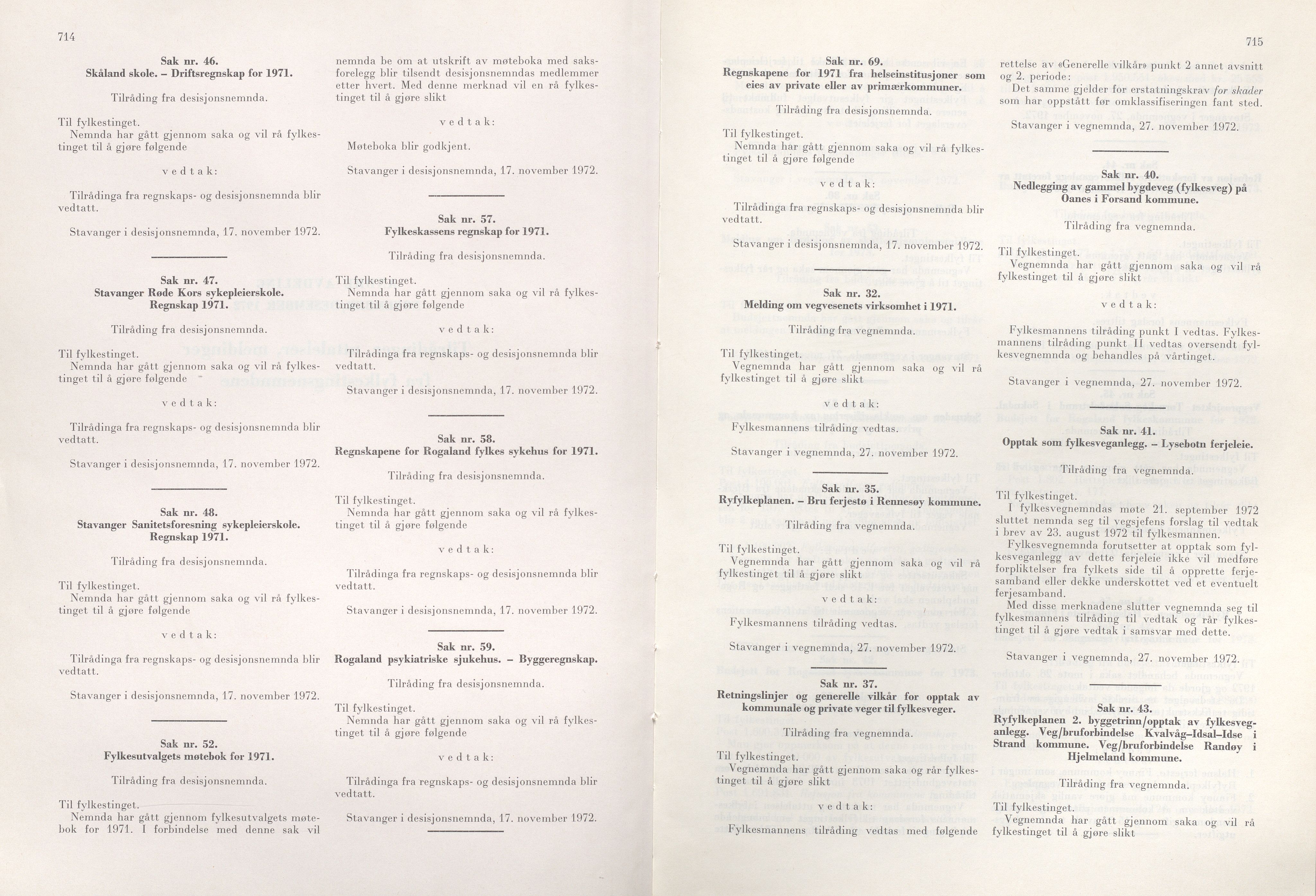 Rogaland fylkeskommune - Fylkesrådmannen , IKAR/A-900/A/Aa/Aaa/L0092: Møtebok , 1972, s. 714-715