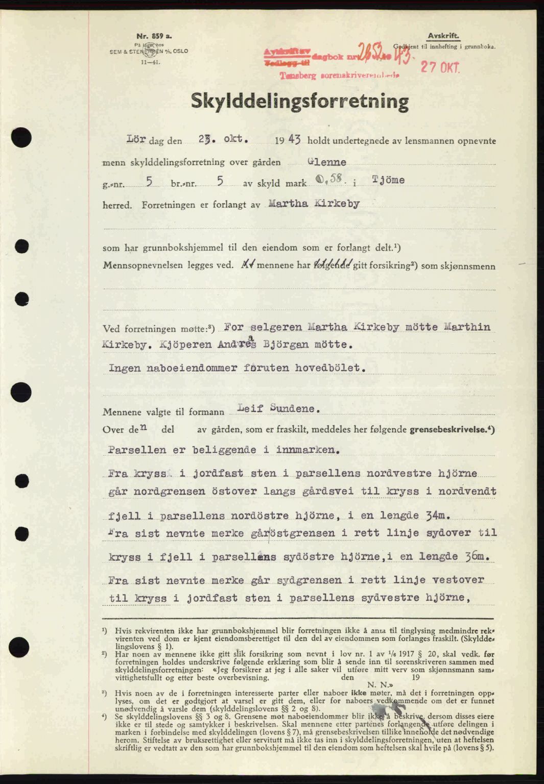 Tønsberg sorenskriveri, AV/SAKO-A-130/G/Ga/Gaa/L0014: Pantebok nr. A14, 1943-1944, Dagboknr: 2652/1943