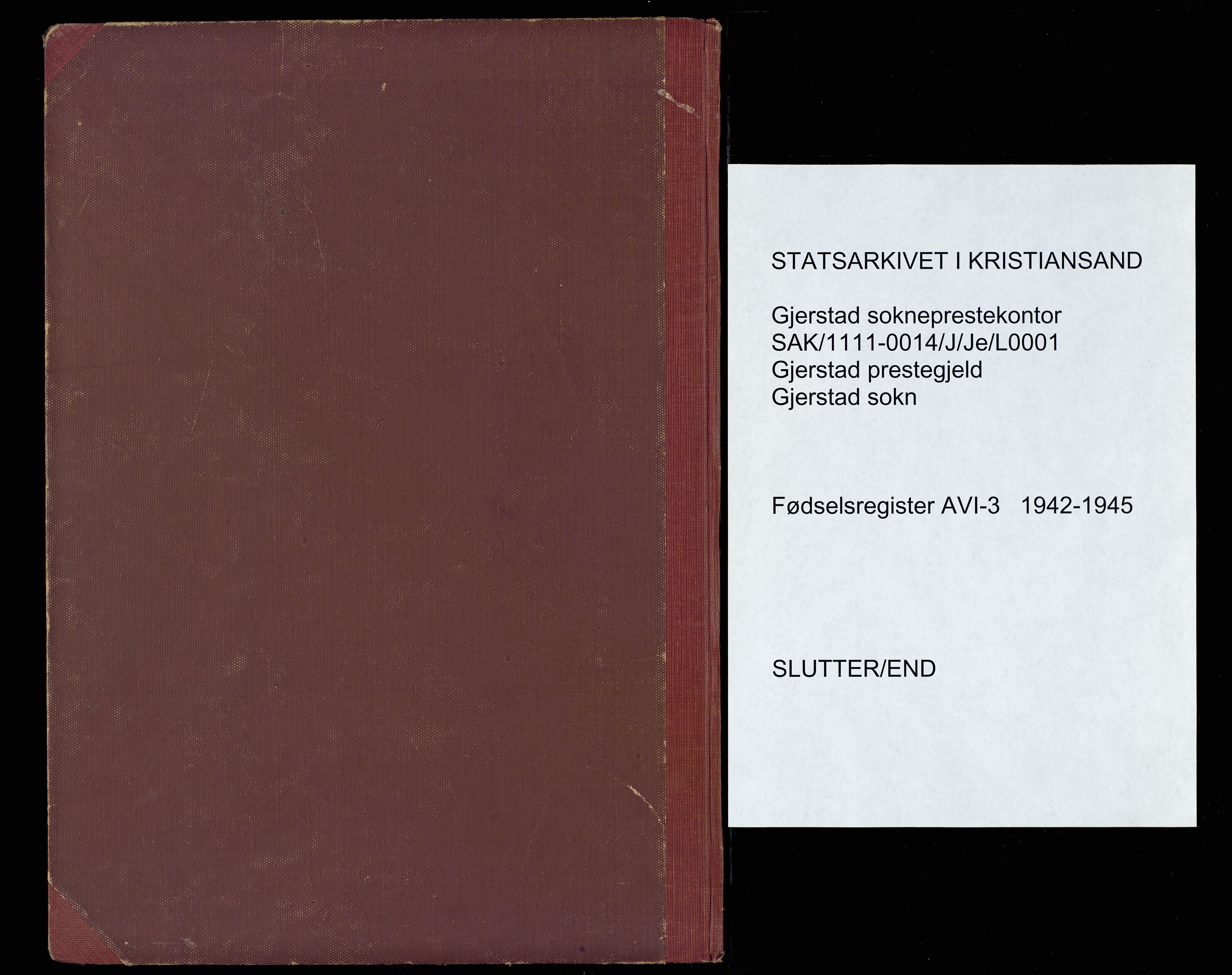 Gjerstad sokneprestkontor, SAK/1111-0014/J/Je/L0001: Fødselsregister nr. A-VI-3, 1942-1945
