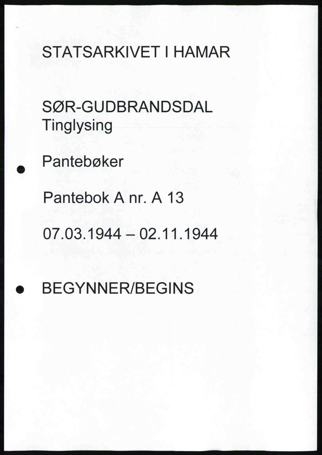 Sør-Gudbrandsdal tingrett, SAH/TING-004/H/Hb/Hbd/L0013: Pantebok nr. A13, 1944-1944