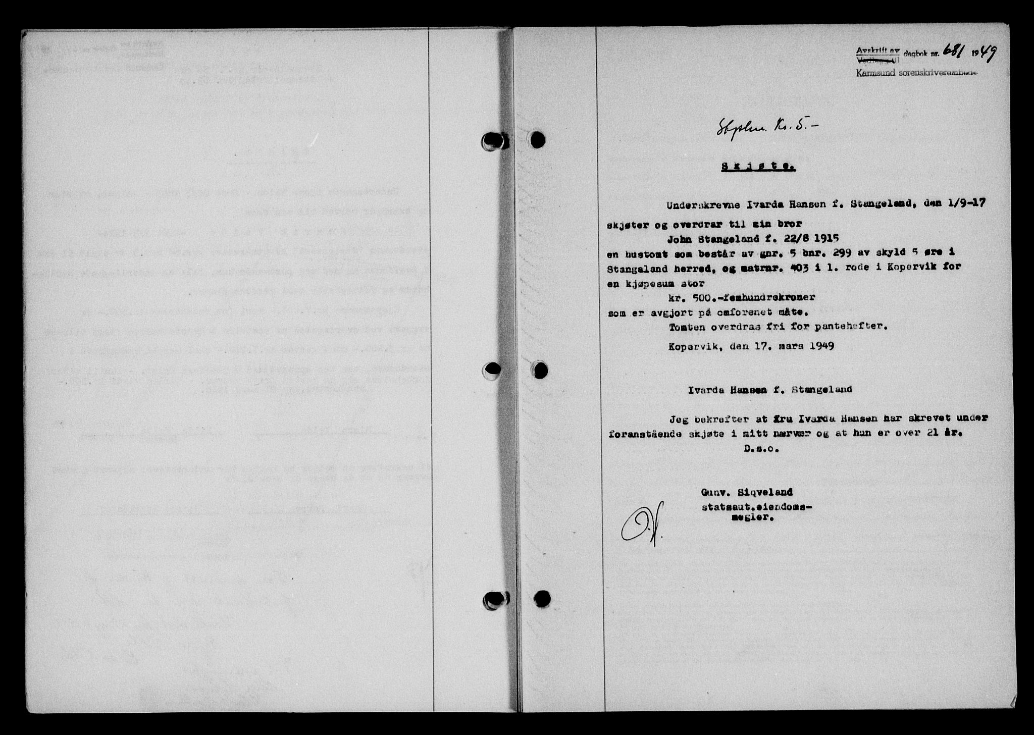 Karmsund sorenskriveri, SAST/A-100311/01/II/IIB/L0095: Pantebok nr. 75A, 1948-1949, Dagboknr: 681/1949