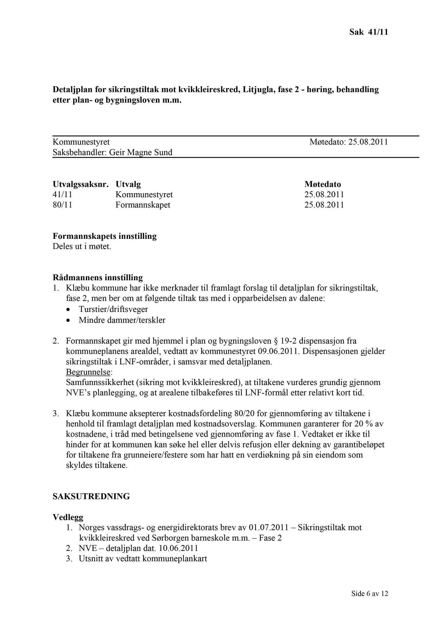 Klæbu Kommune, TRKO/KK/01-KS/L004: Kommunestyret - Møtedokumenter, 2011, s. 1566