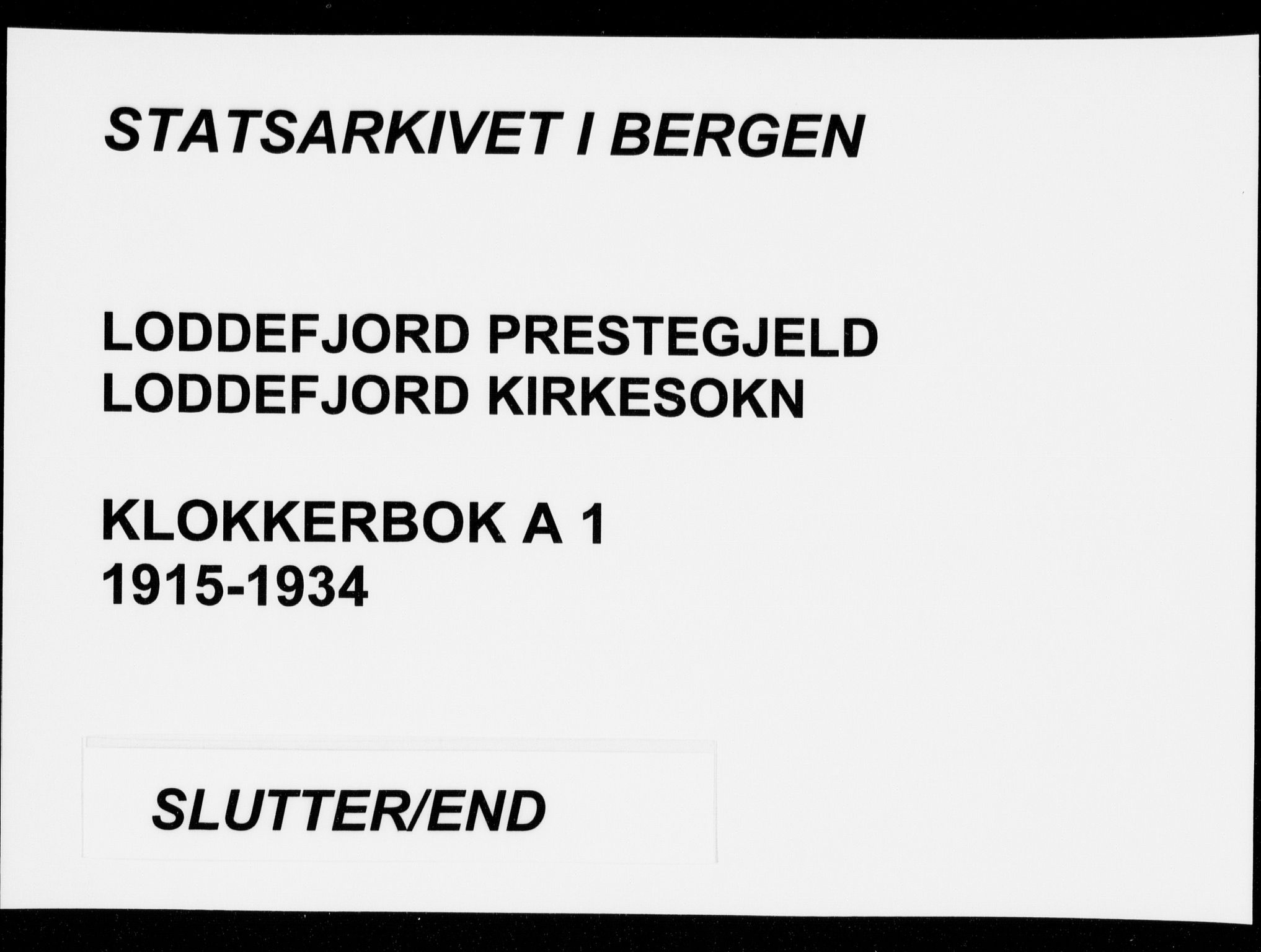 Loddefjord  sokneprestembete, AV/SAB-A-99928: Klokkerbok nr. A  1, 1915-1934