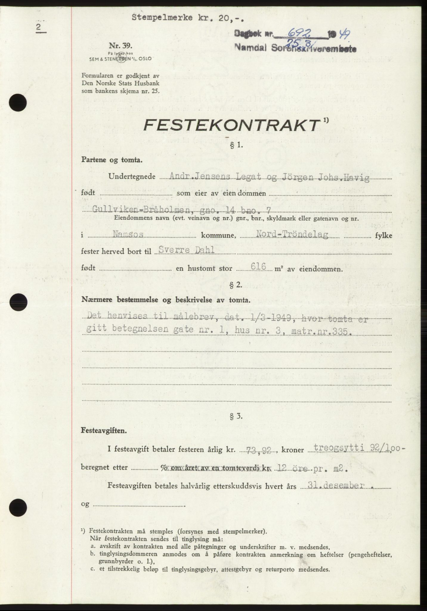 Namdal sorenskriveri, SAT/A-4133/1/2/2C: Pantebok nr. -, 1949-1949, Dagboknr: 692/1949