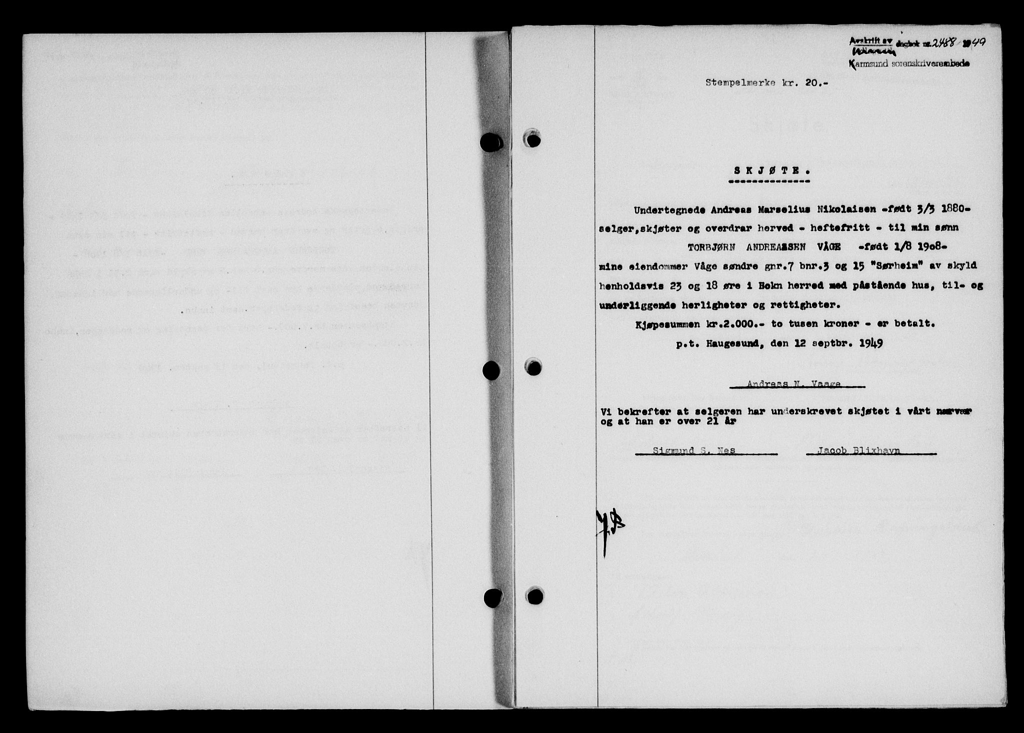 Karmsund sorenskriveri, SAST/A-100311/01/II/IIB/L0097: Pantebok nr. 77A, 1949-1949, Dagboknr: 2488/1949