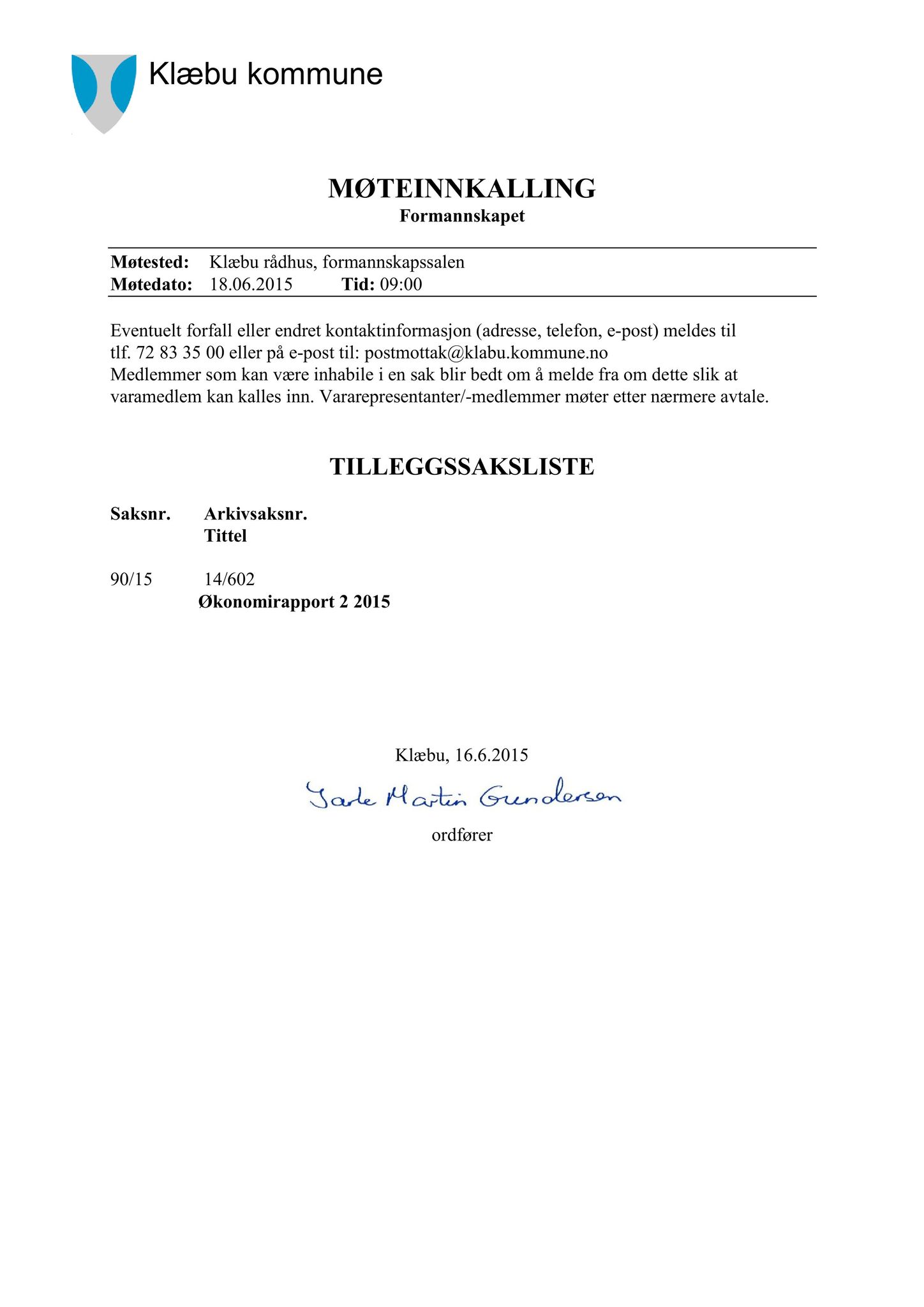 Klæbu Kommune, TRKO/KK/02-FS/L008: Formannsskapet - Møtedokumenter, 2015, s. 2357