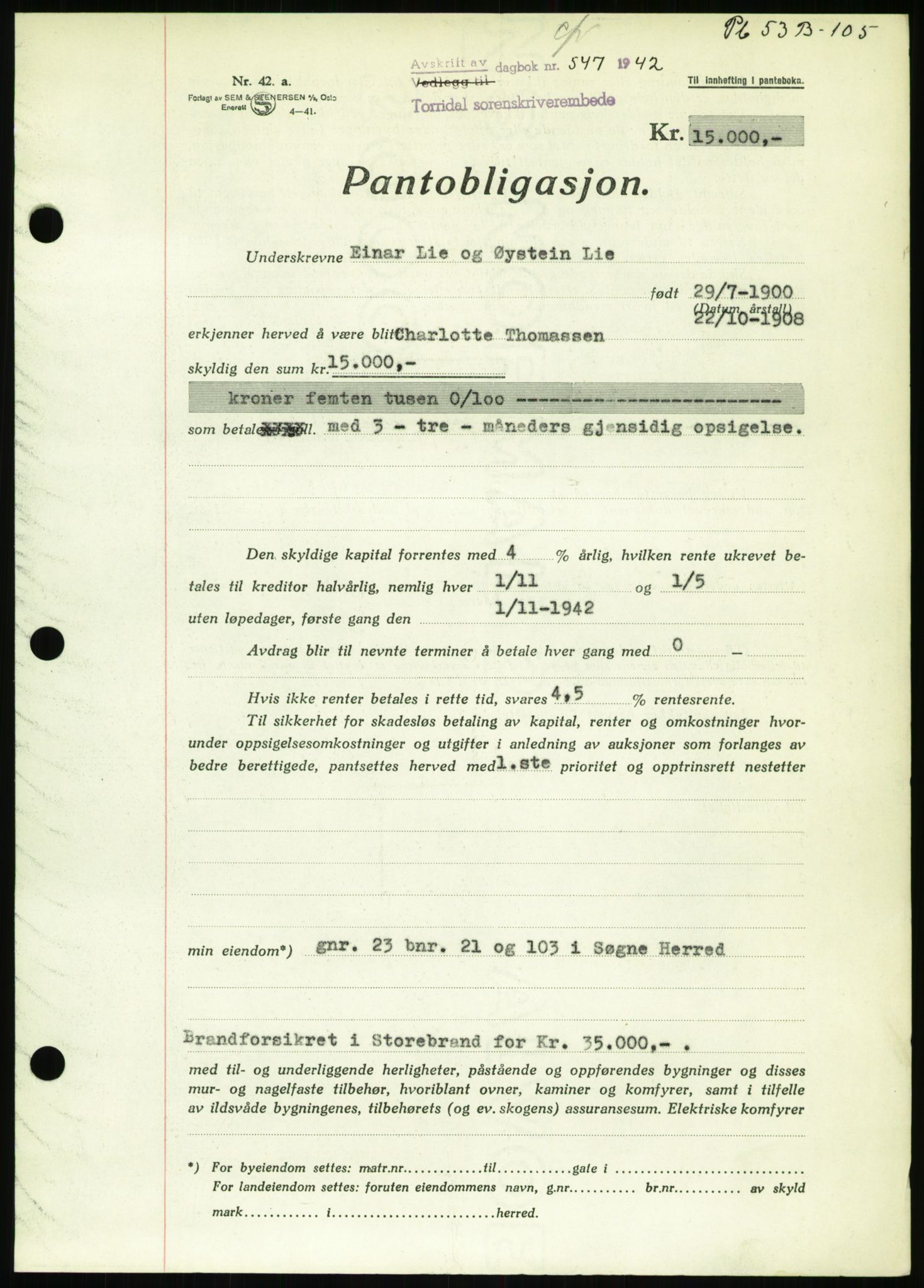 Torridal sorenskriveri, SAK/1221-0012/G/Gb/Gbb/L0009: Pantebok nr. 53b, 1942-1943, Dagboknr: 547/1942