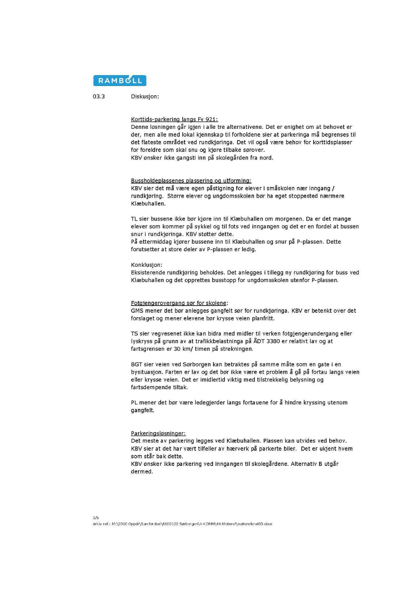 Klæbu Kommune, TRKO/KK/02-FS/L004: Formannsskapet - Møtedokumenter, 2011, s. 308