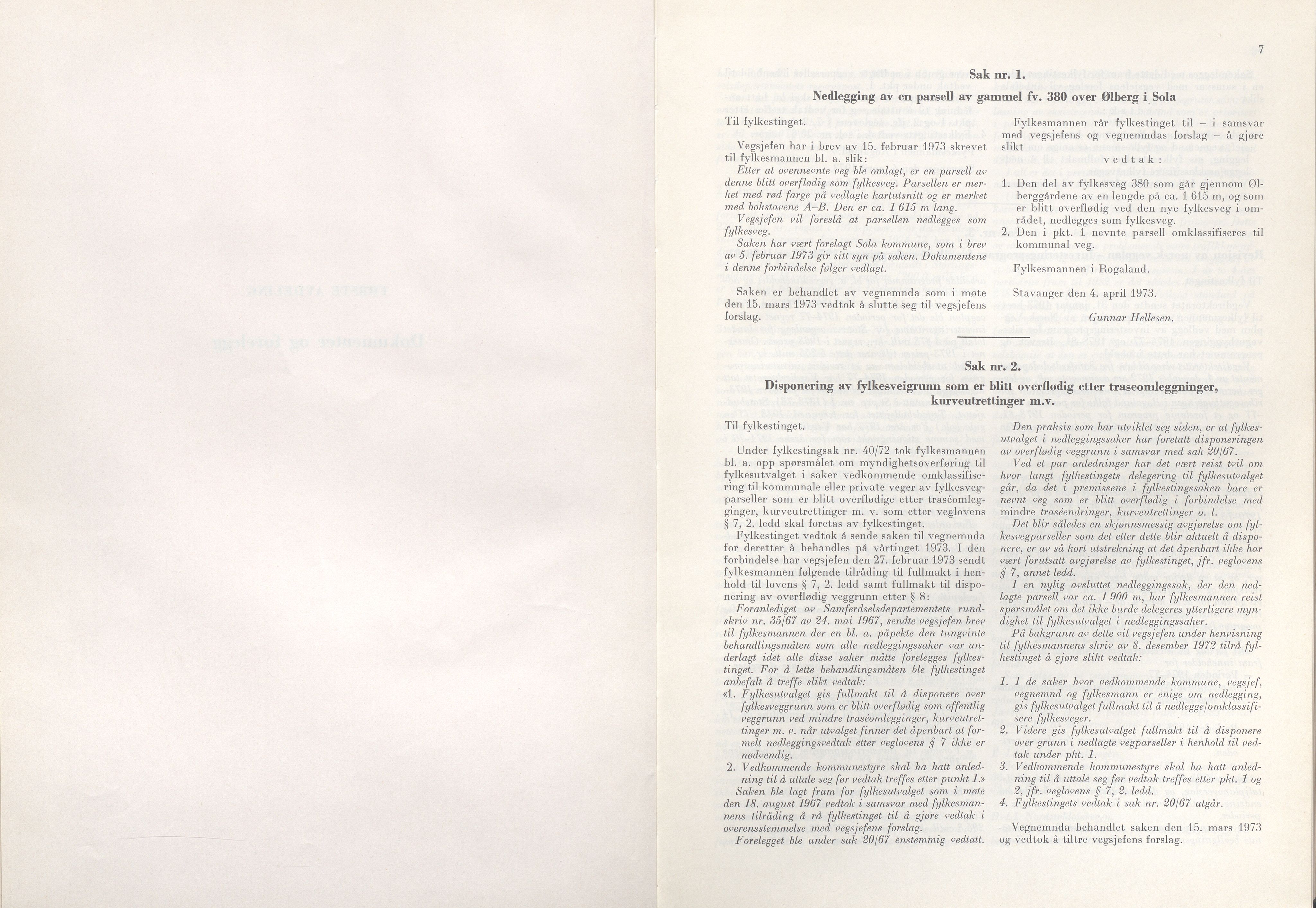 Rogaland fylkeskommune - Fylkesrådmannen , IKAR/A-900/A/Aa/Aaa/L0093: Møtebok , 1973, s. 7