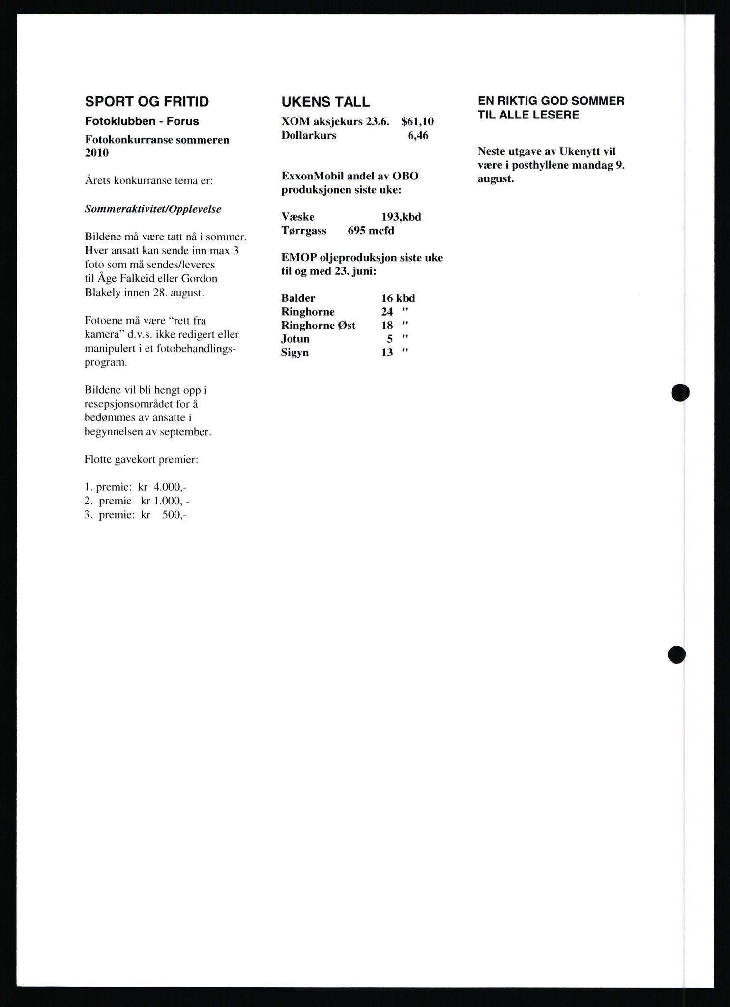 Pa 0982 - Esso Norge A/S, SAST/A-100448/X/Xd/L0007: Ukenytt, 2007-2012