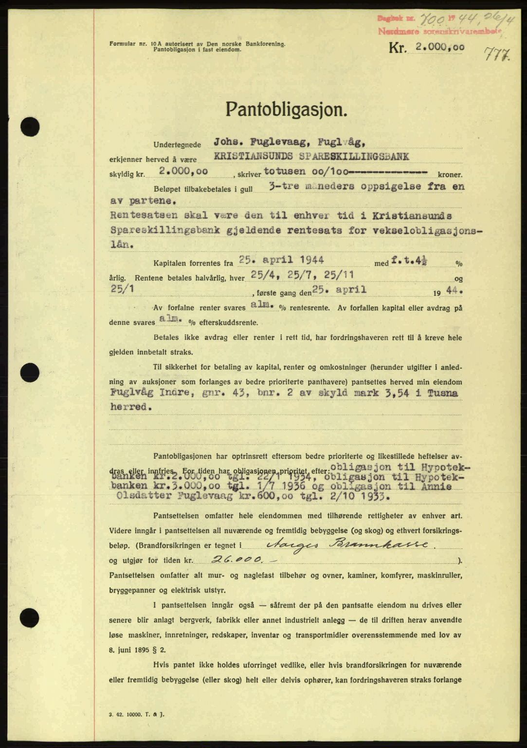 Nordmøre sorenskriveri, AV/SAT-A-4132/1/2/2Ca: Pantebok nr. B91, 1943-1944, Dagboknr: 700/1944