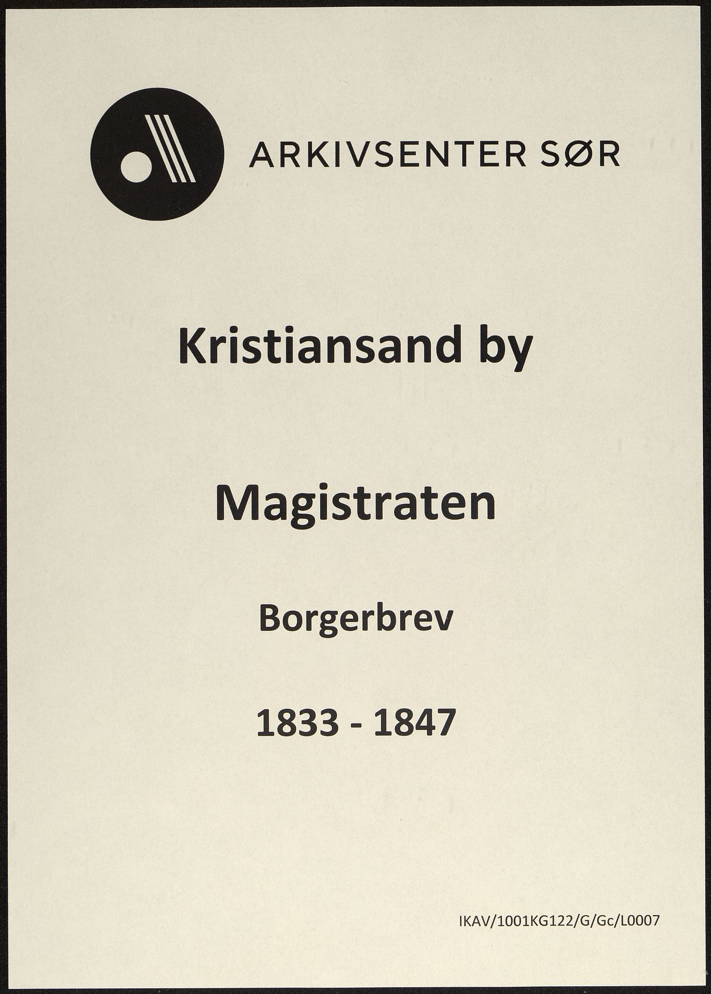 Kristiansand By - Magistraten, IKAV/1001KG122/G/Gc/L0007: Borgerbrev, 1833-1847