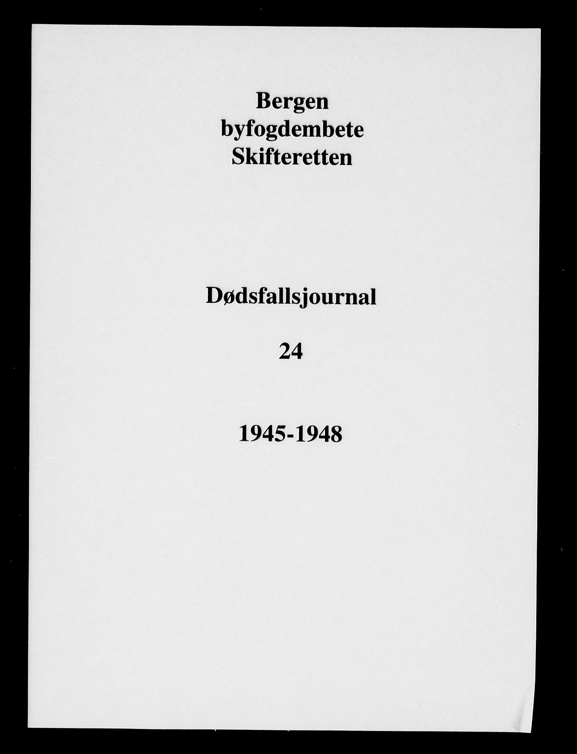 Byfogd og Byskriver i Bergen, AV/SAB-A-3401/06/06Na/L0025: Dødsfallsjournaler, 1945-1948