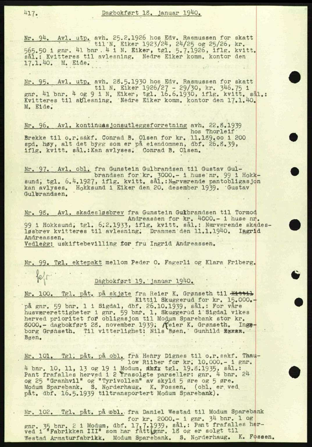 Eiker, Modum og Sigdal sorenskriveri, SAKO/A-123/G/Ga/Gab/L0041: Pantebok nr. A11, 1939-1940, Dagboknr: 94/1940