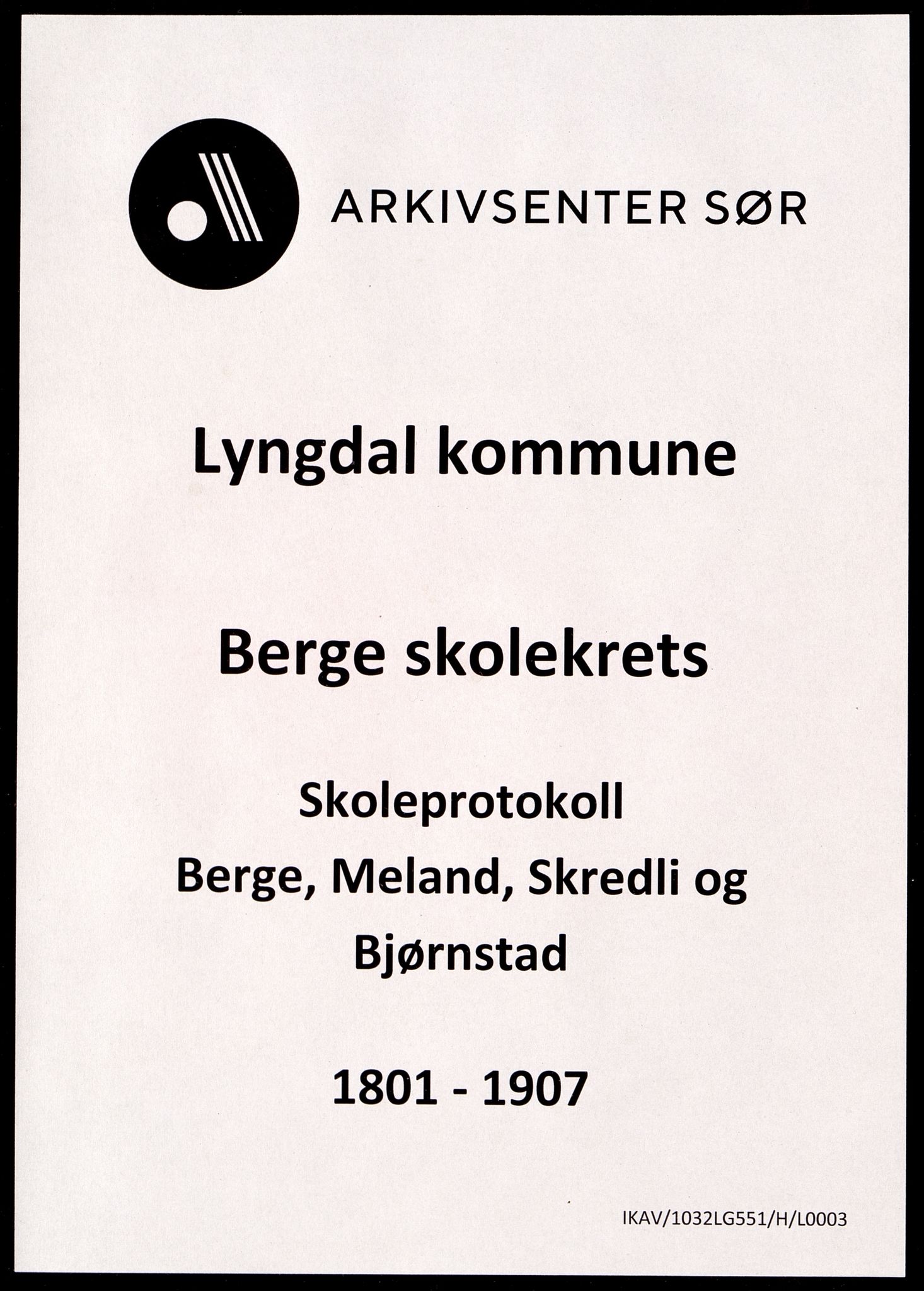 Lyngdal kommune - Berge Skolekrets, ARKSOR/1032LG551/H/L0003: Skoleprotokoll, 1901-1907